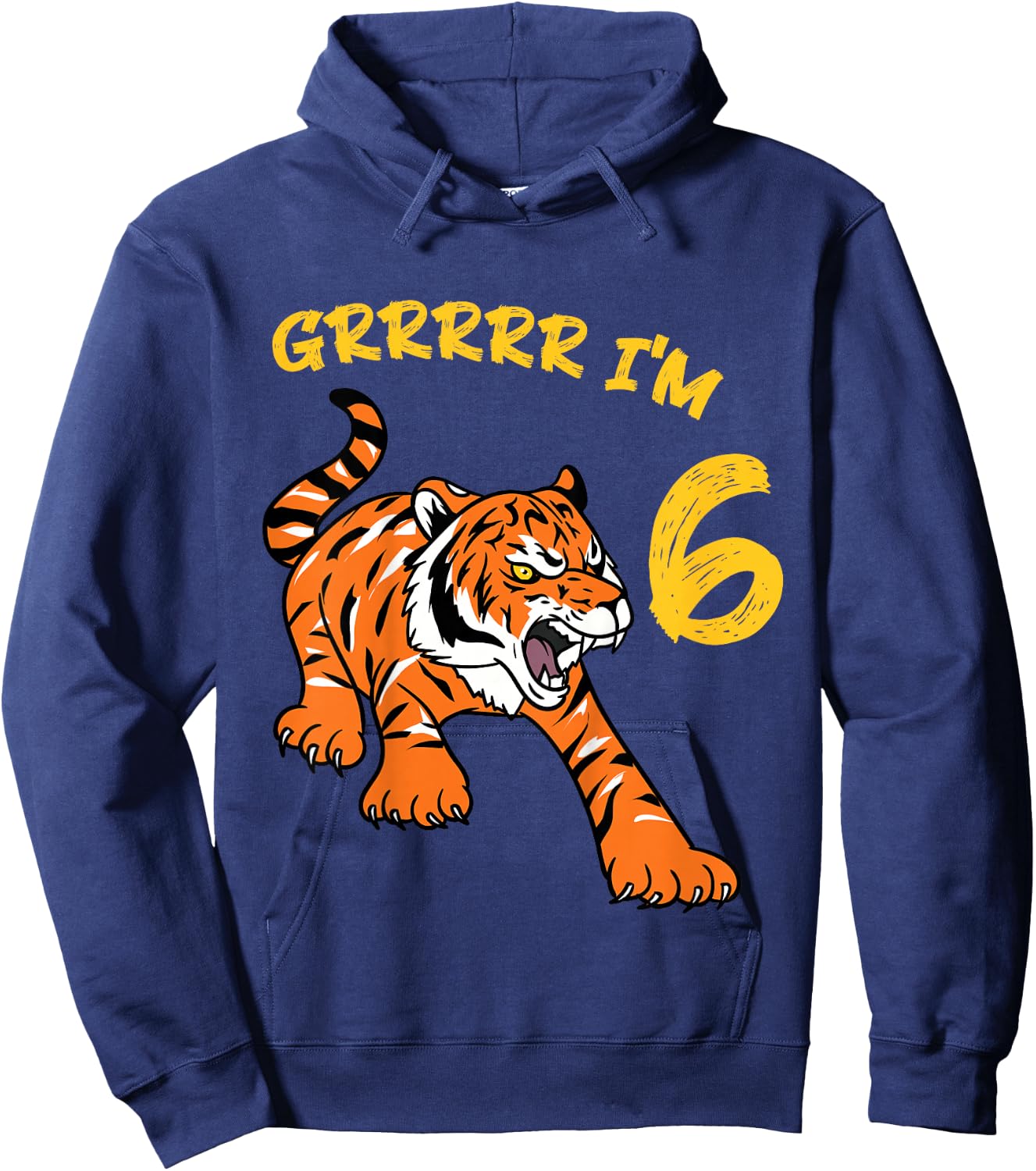 6th Birthday Tiger Grrrrr I'm 6 Year Old Boy Girl Hoodie - Hoodie | Navy