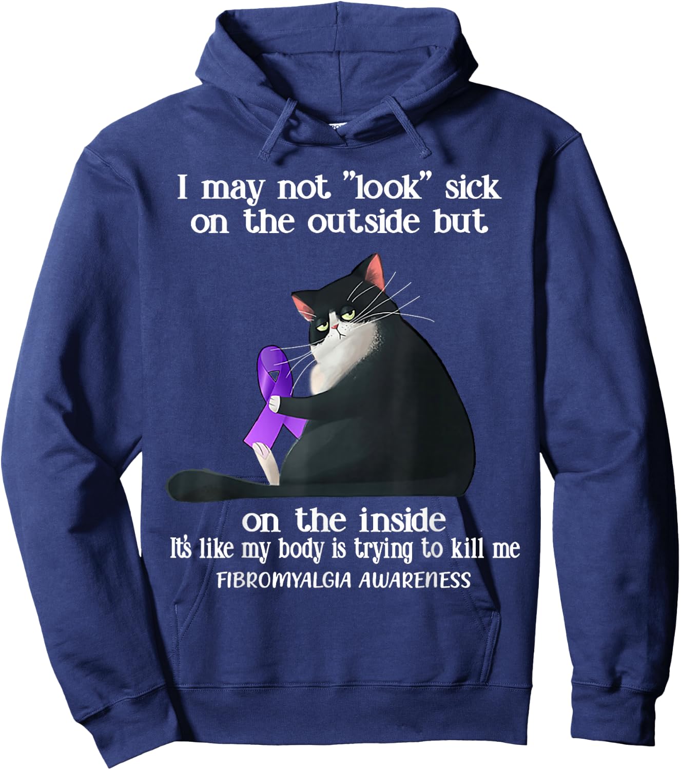 I May Not Look Sick On The Outside Fibromyalgia Awareness Hoodie - Hoodie | Navy