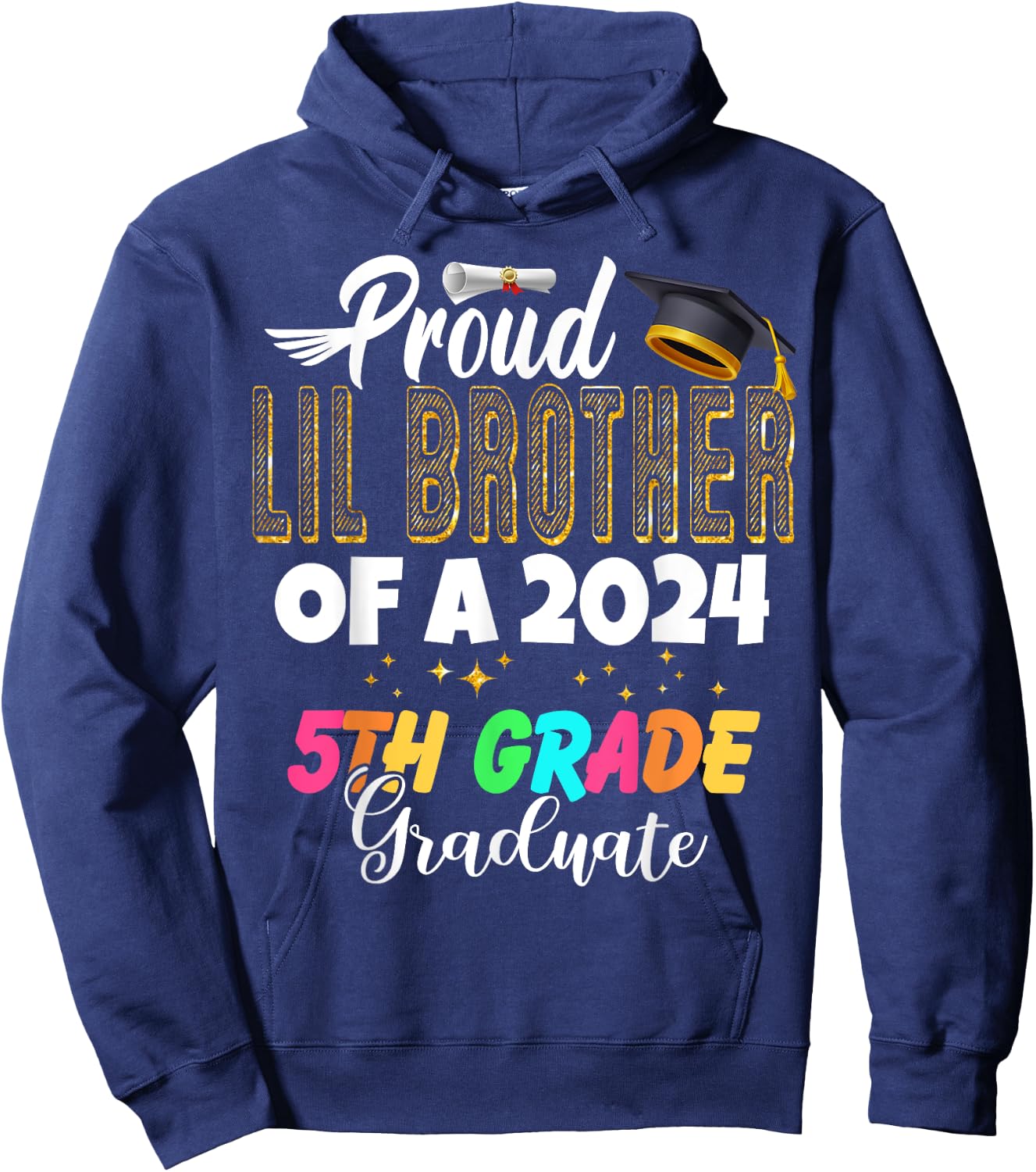 Proud Lil Brother of a Class of 2024 5th Grade Graduate Hoodie - Hoodie | Navy