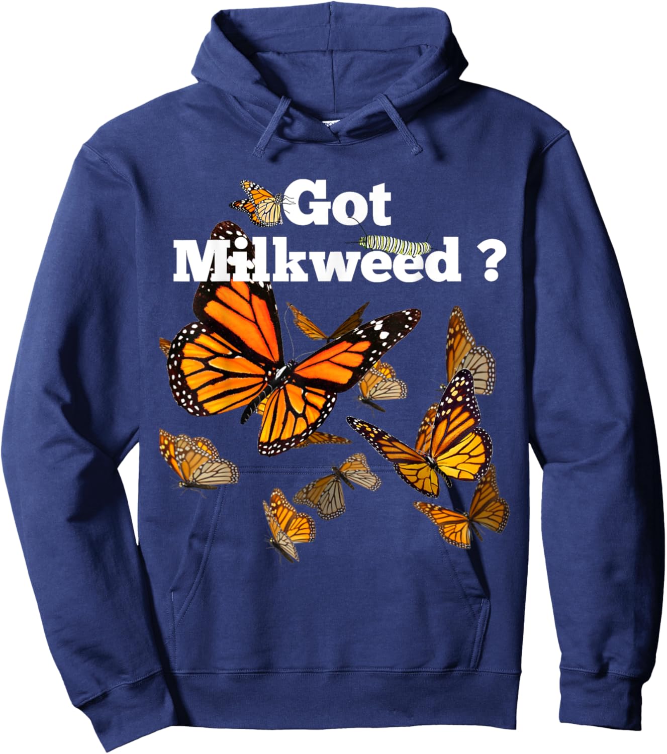 Monarch Butterfly Plant Got Milkweed Hoodie - Hoodie | Navy