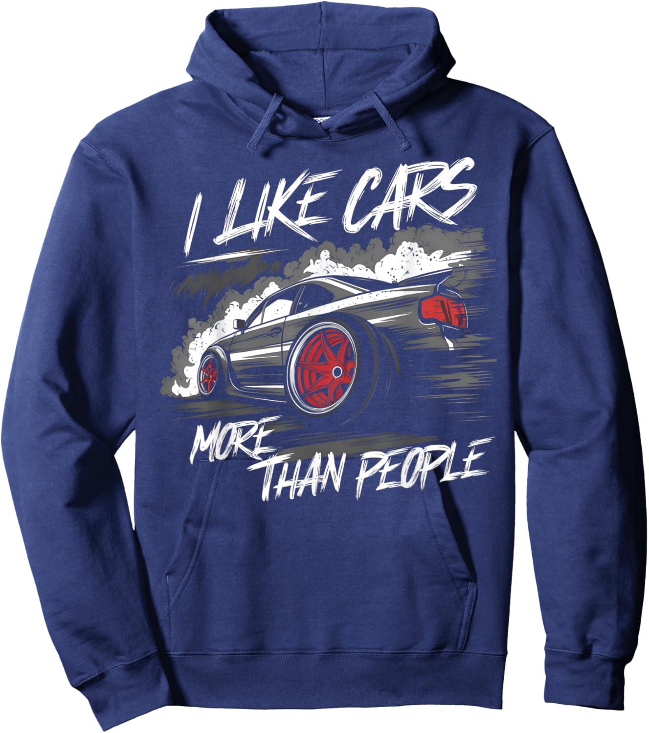 I Like Cars More Than People Funny Car Enthusiast Cars Lover Hoodie - Hoodie | Navy