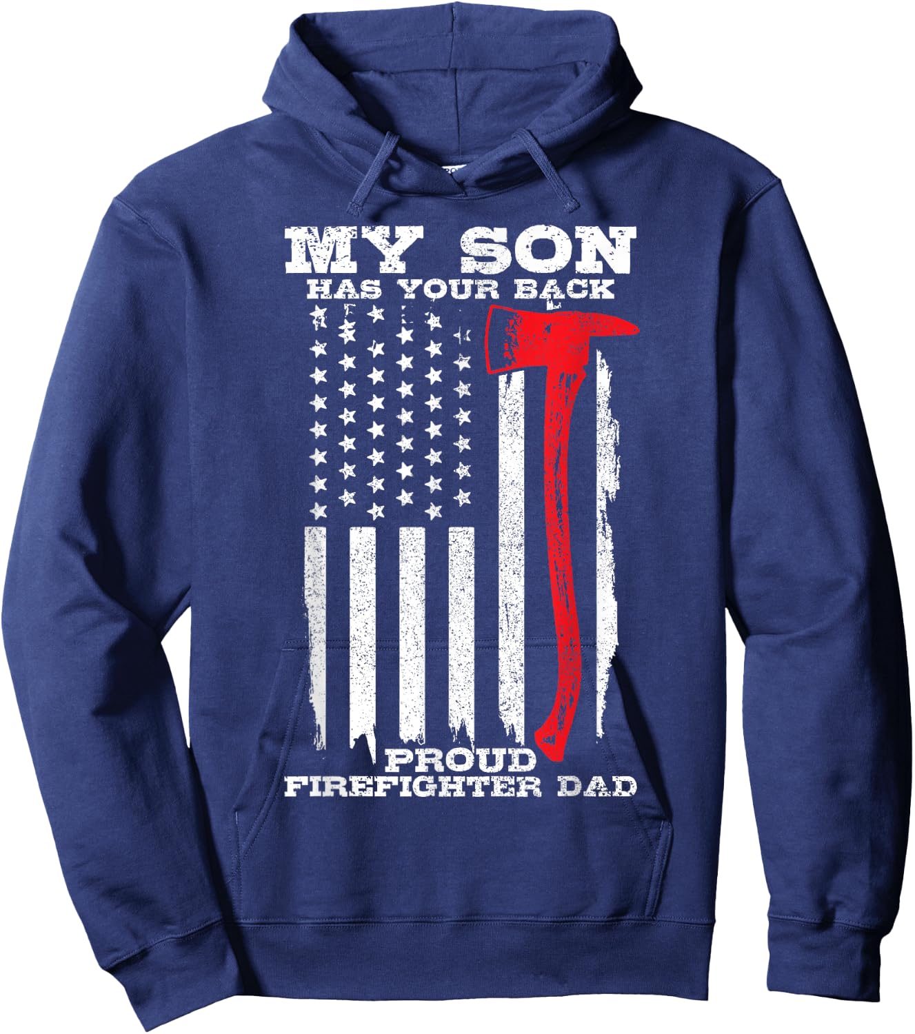Proud Firefighter Dad Son Has Your Back Fireman Gift Men Hoodie - Hoodie | Navy