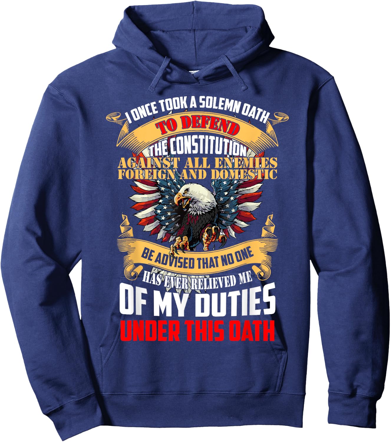 A Solemn Oath To Defend The Constitution - Veteran Gift Hoodie - Hoodie | Navy