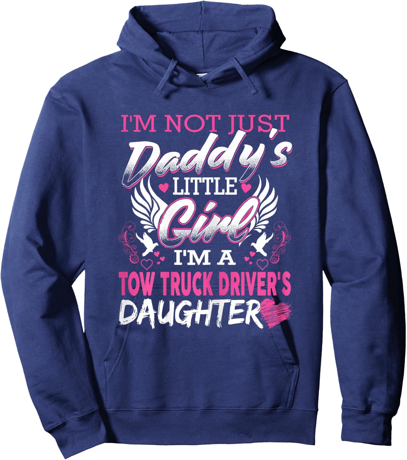 Funny Tow Truck Driver's Daughter For Tow Operator Hoodie - Hoodie | Navy