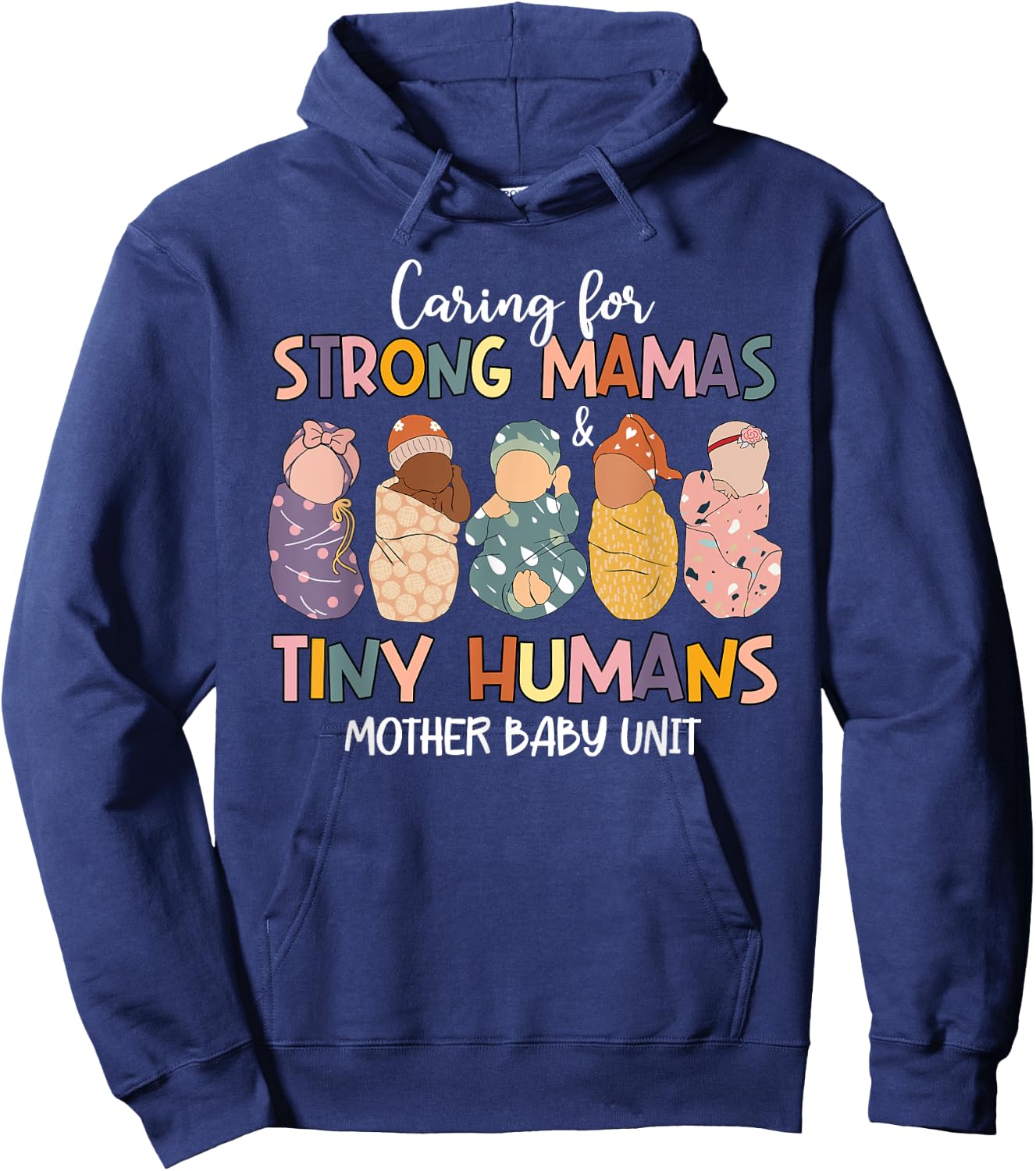 Caring For Strong Mamas & Tiny Humans Mother Baby Unit Hoodie - Hoodie | Navy