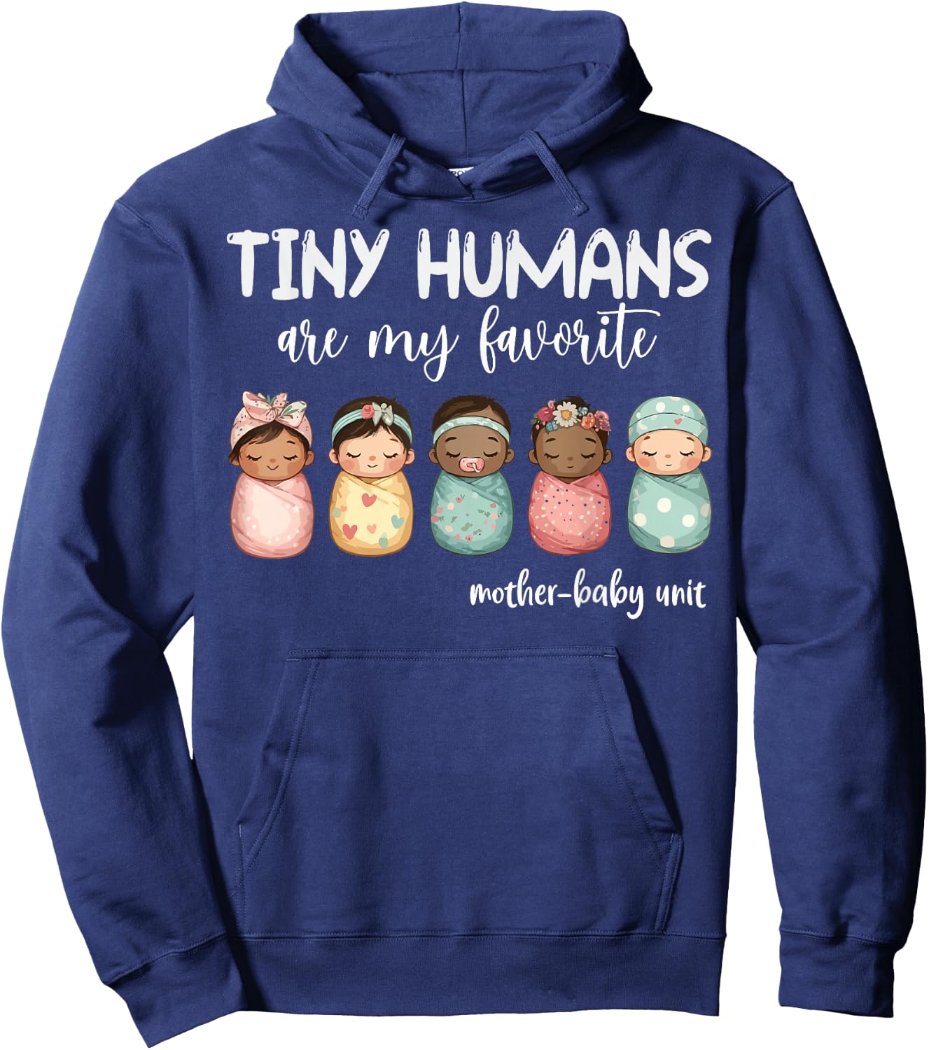 Tiny Humans Are My Favorite NICU Mother Baby Unit Nurse Hoodie - Hoodie | Navy
