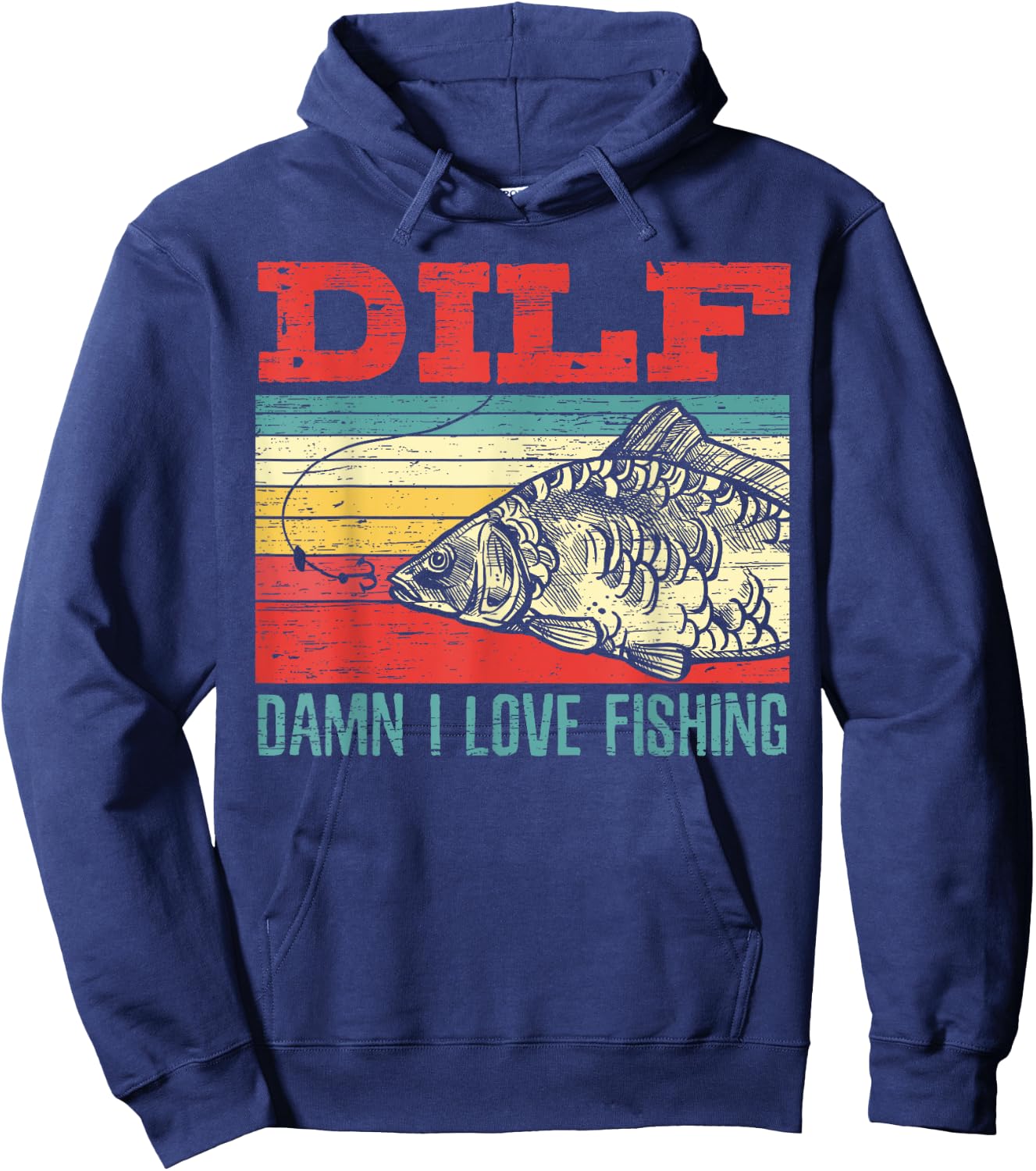 DILF Damn I Love Fishing Fisherman Shirt Fishing Hoodie - Hoodie | Navy