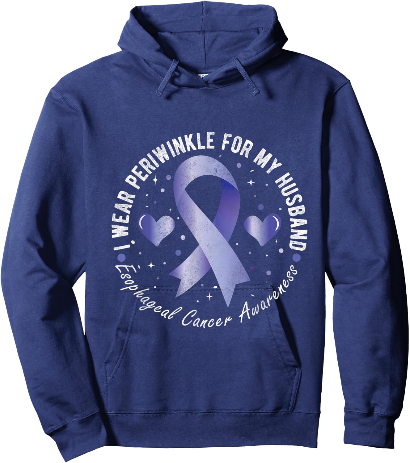 I wear periwinkle for my Husband Esophageal Cancer Awareness Hoodie - Hoodie | Navy