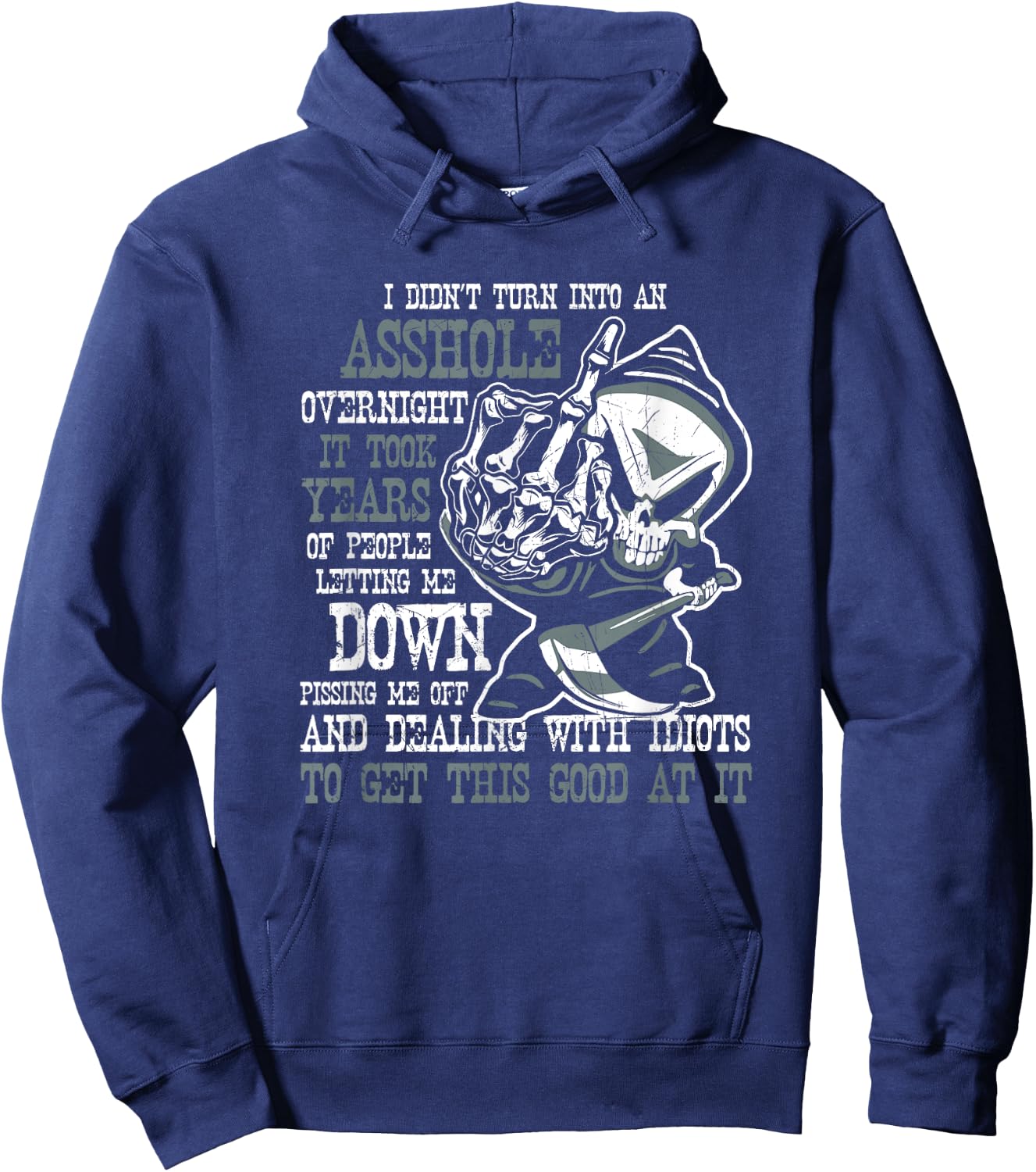 I Didn't Turn Into an Asshole Overnight Angry Old Man Shirt Hoodie - Hoodie | Navy