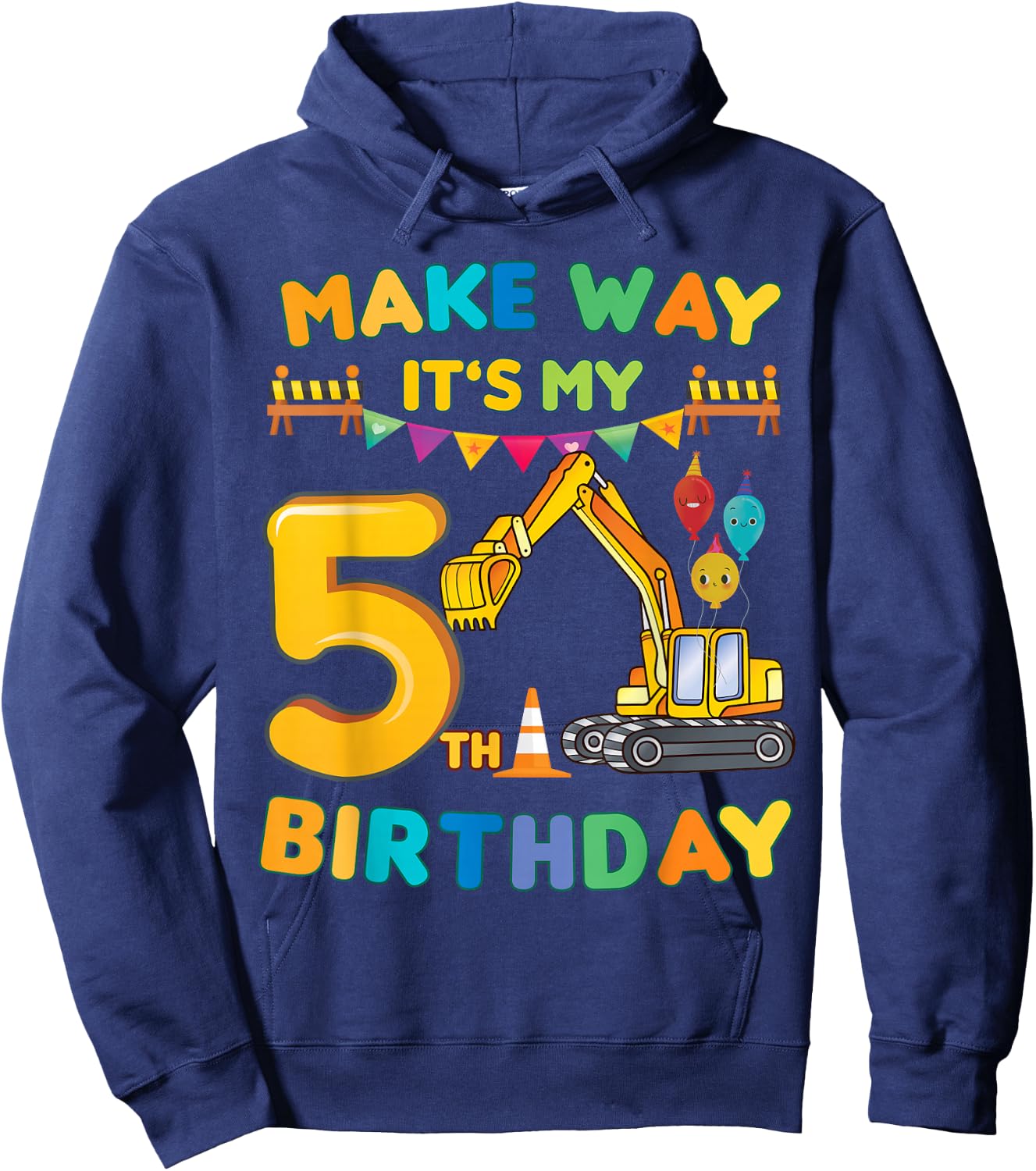 make way it's my 5th birthday construction Excavator party Hoodie - Hoodie | Navy
