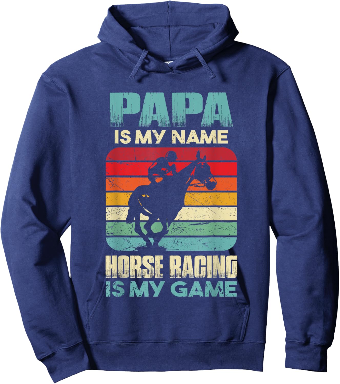 Papa Is My Name Horse Racing Is My Game Funny Gift Daddy Hoodie - Hoodie | Navy