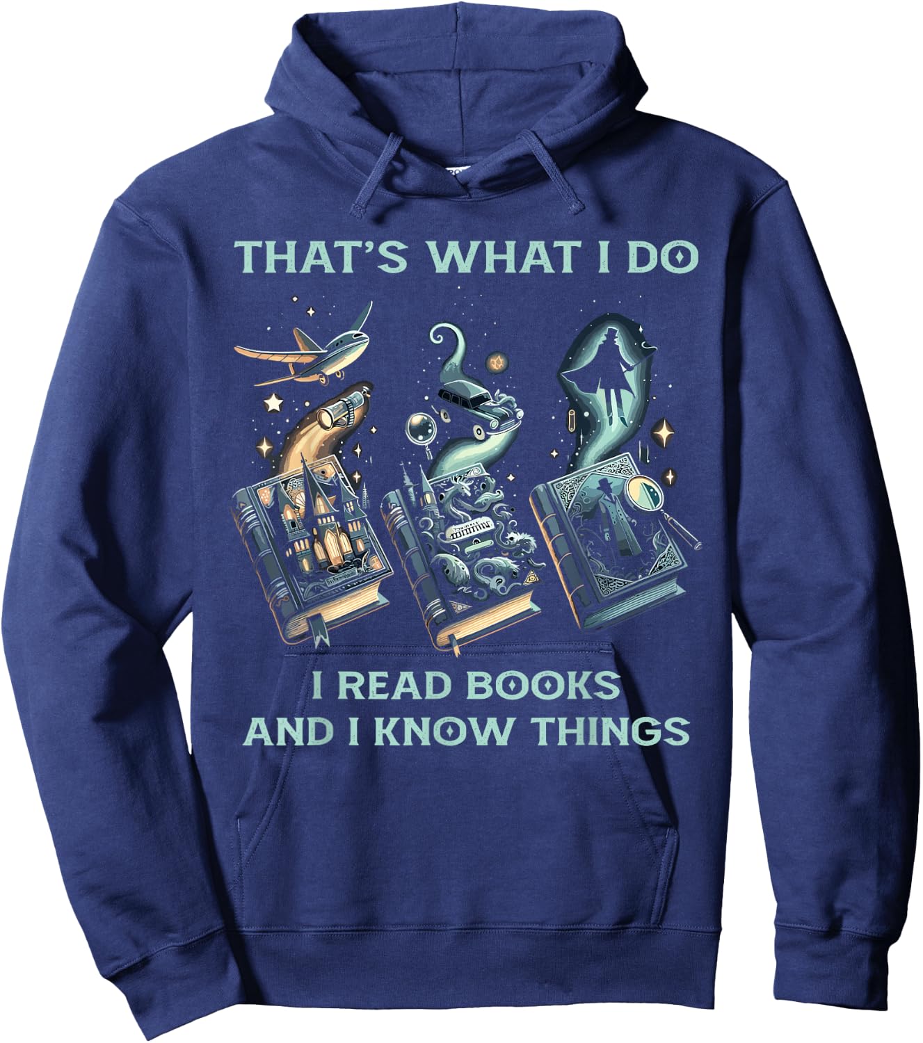 That's What I Do I Read Books And I Know Things - Reading Hoodie - Hoodie | Navy