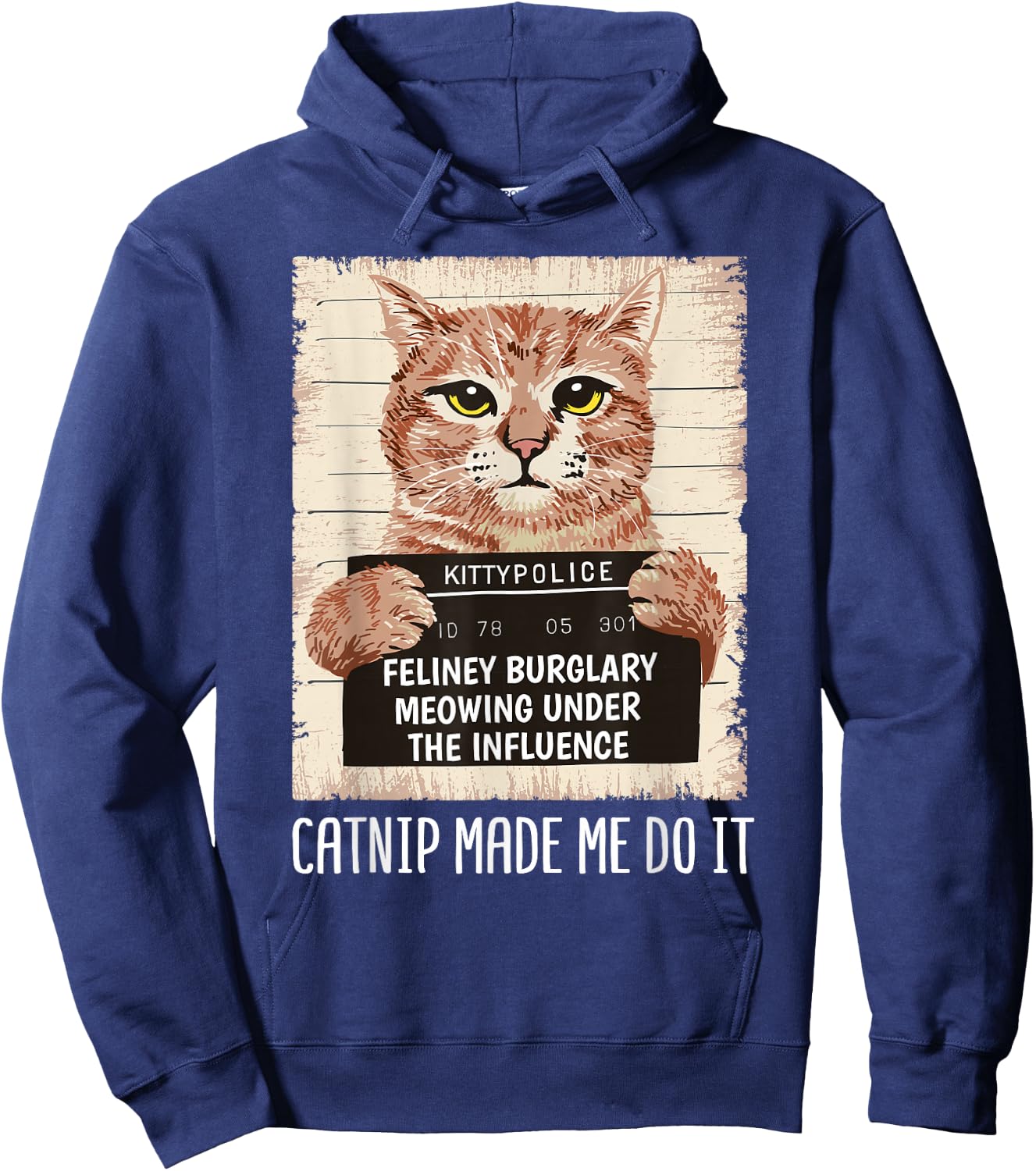 Catnip Made Me Do It Shirt Catnip Made Me Do It Orange Cat Hoodie - Hoodie | Navy