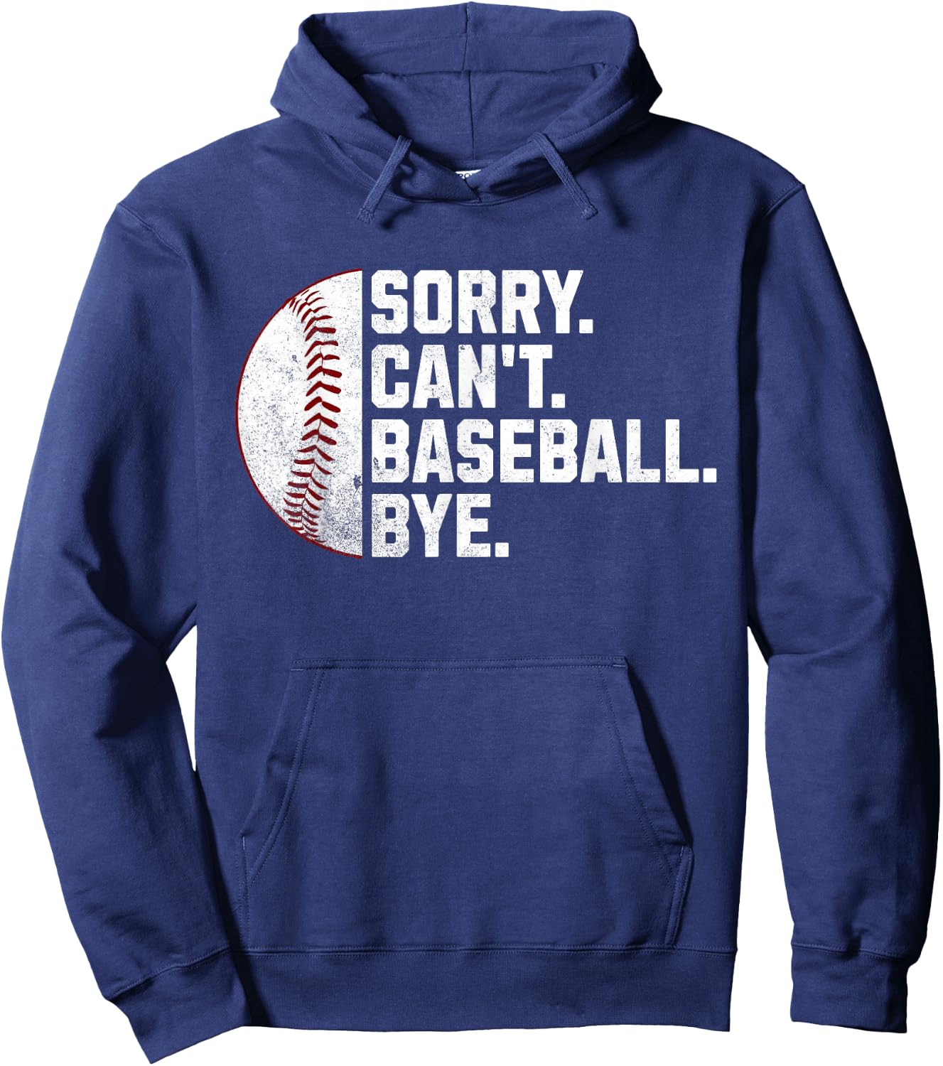 Sorry Can't Baseball Bye Funny Baseball Women Boys Hoodie - Hoodie | Navy