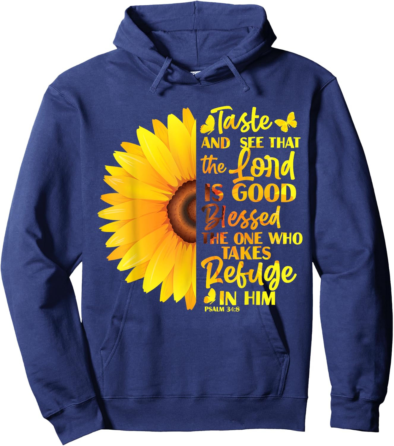 Christian Bible Verse Psalm 34 8 Sunflower Flower Hoodie - Hoodie | Navy