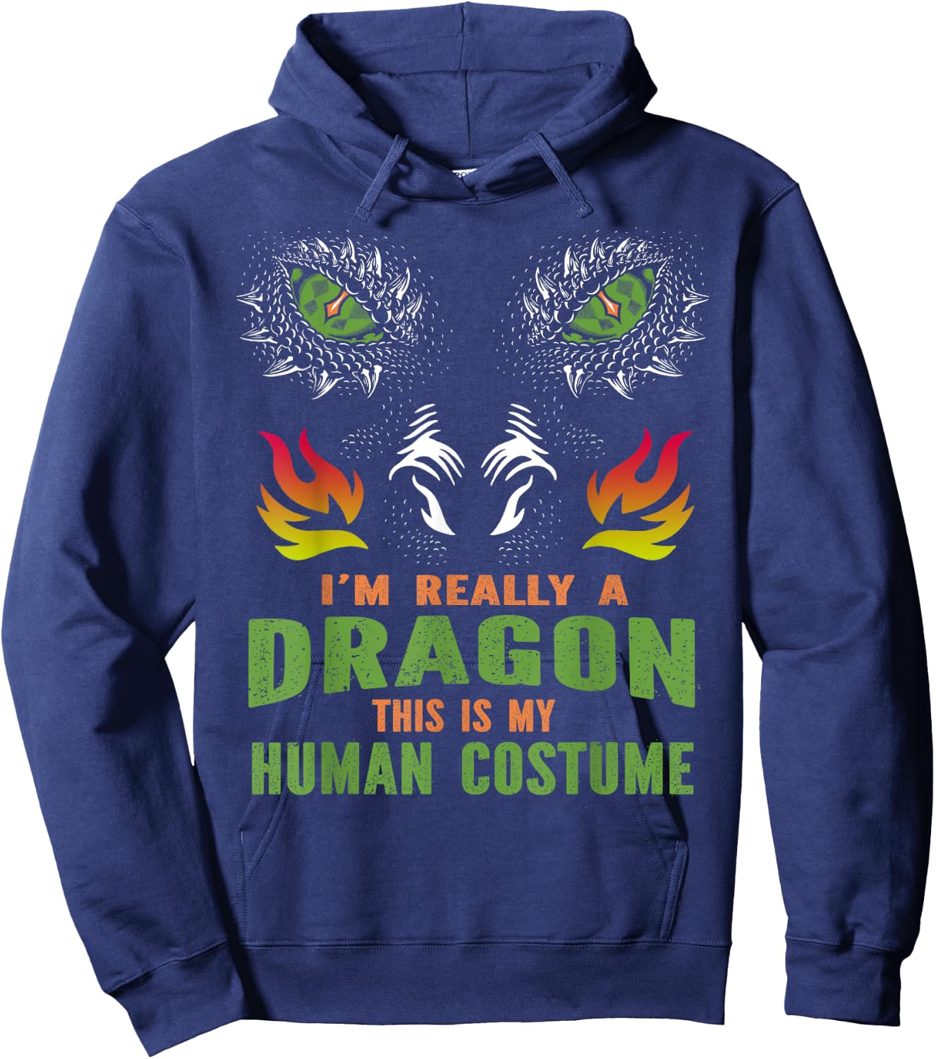 I'm Really A Dragon This Is My Human Costume Hoodie - Hoodie | Navy
