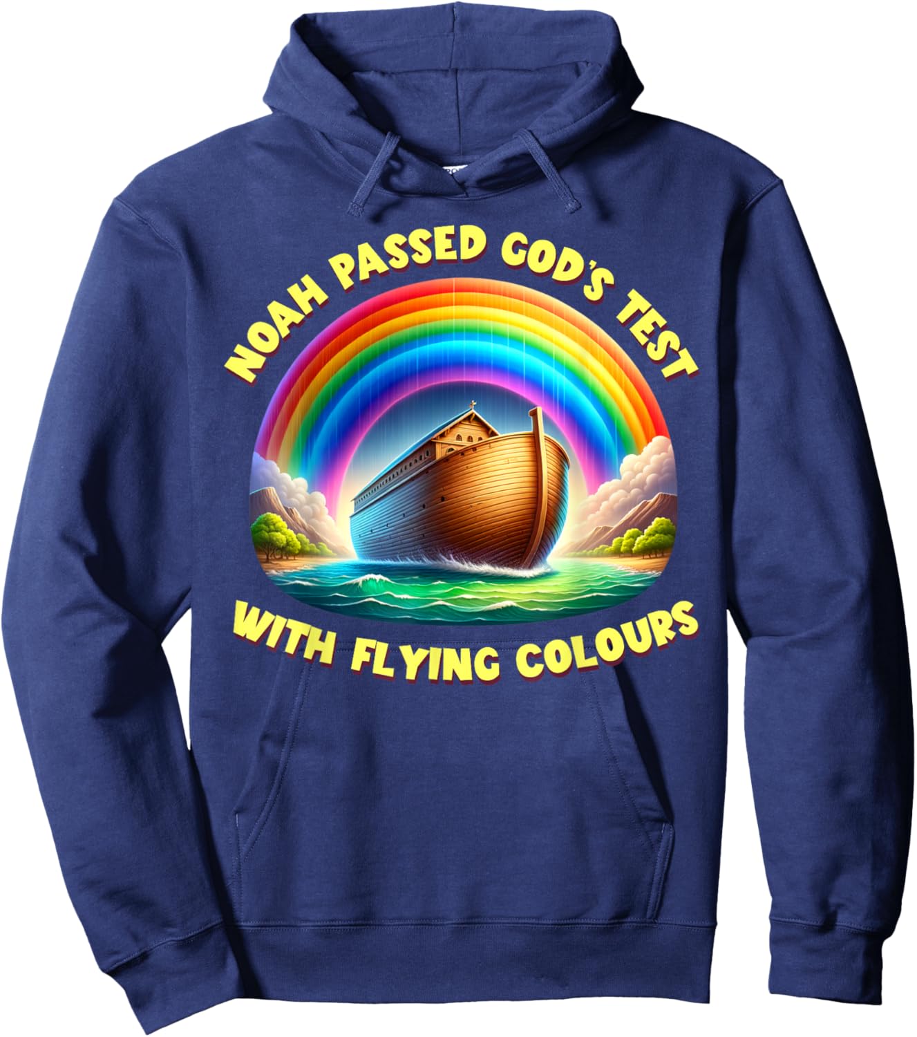 Noah passed God's test with flying colours Rainbow design Hoodie - Hoodie | Navy