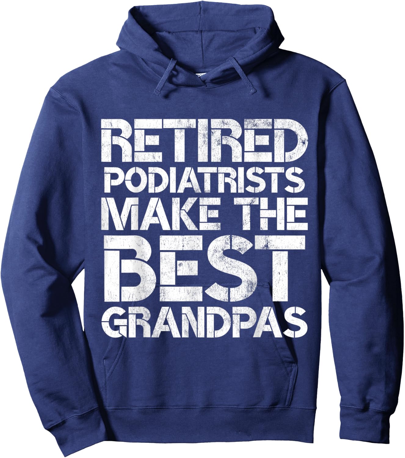 Retired Podiatrist Best Grandpa Funny Foot Podiatry Hoodie - Hoodie | Navy