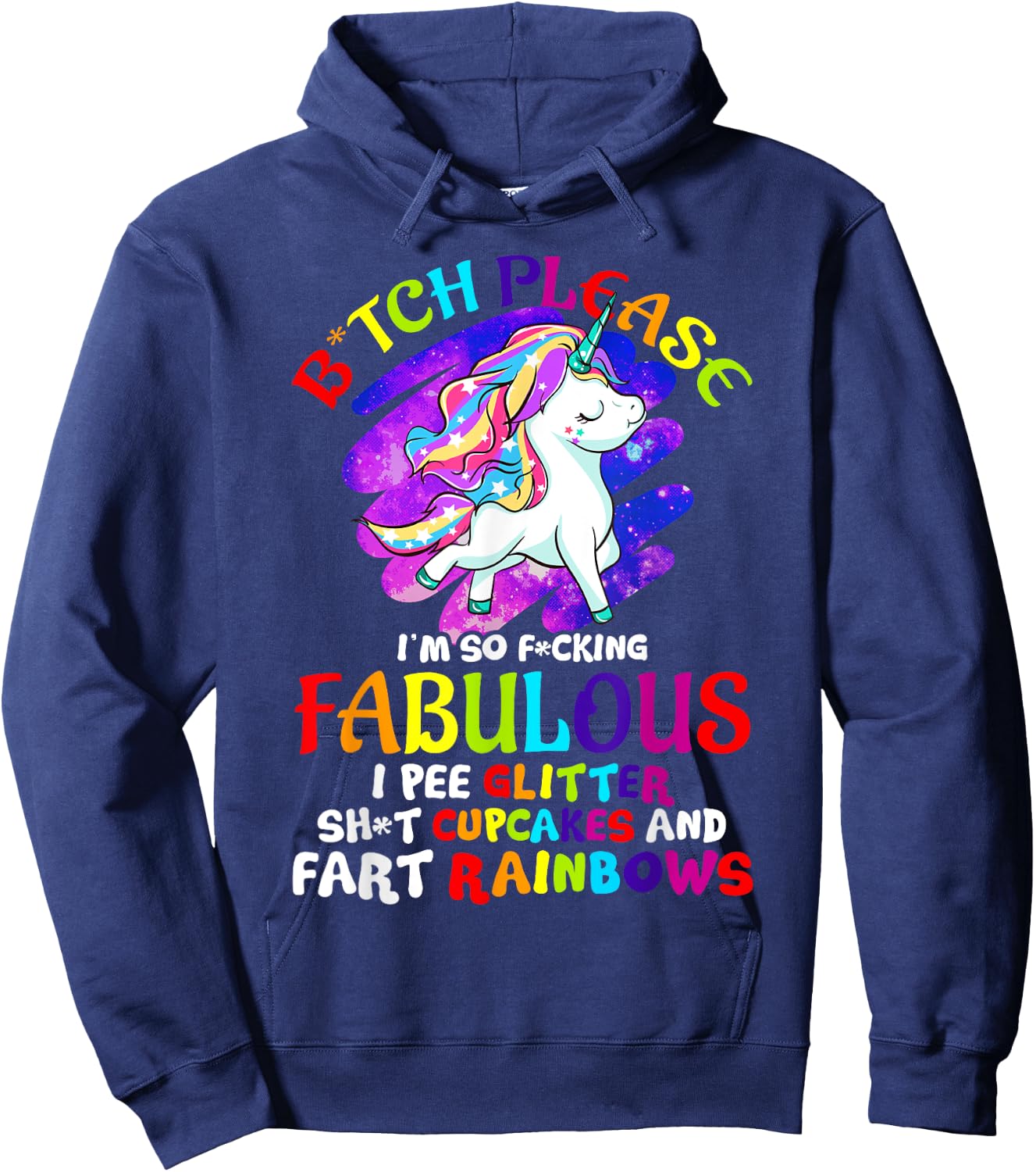 Unicorn Bitch Please Im So Fucking Fabulous Women Unicorns Hoodie - Hoodie | Navy