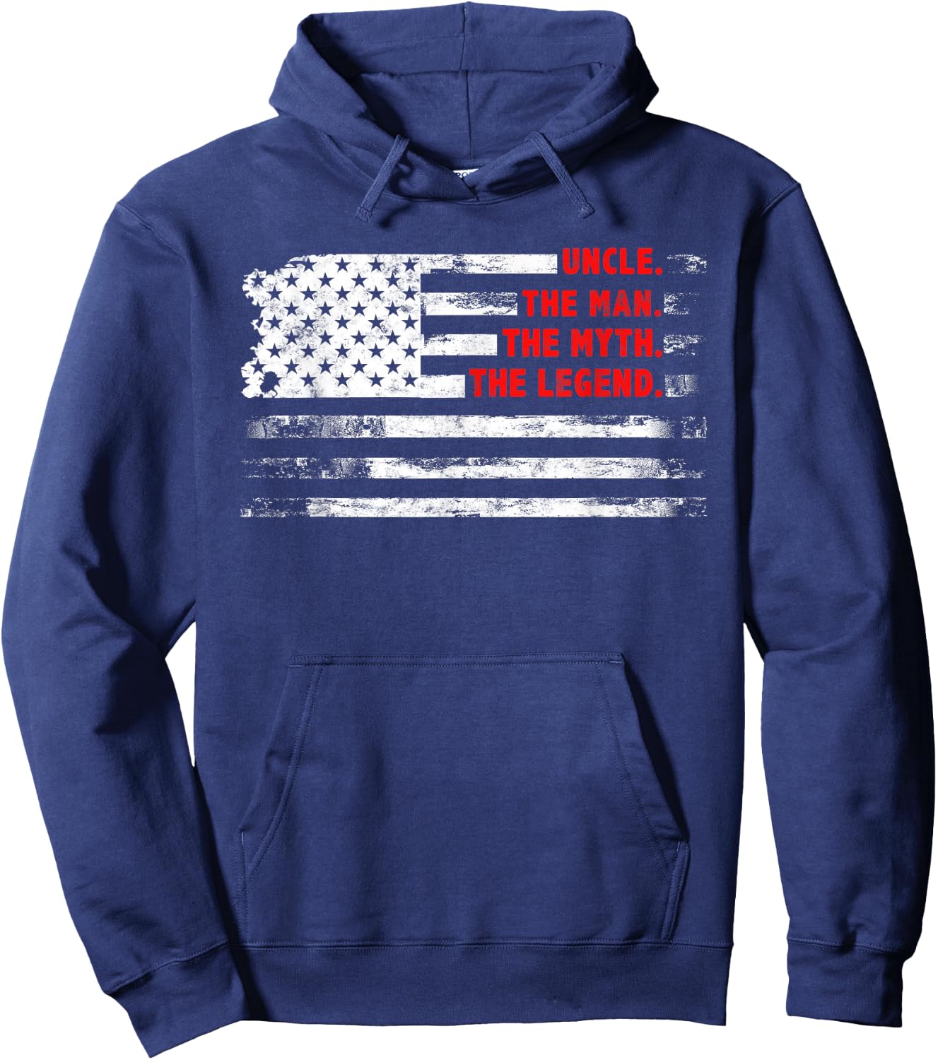 Uncle The Man Myth Legend American USA flag Father’s day Hoodie - Hoodie | Navy