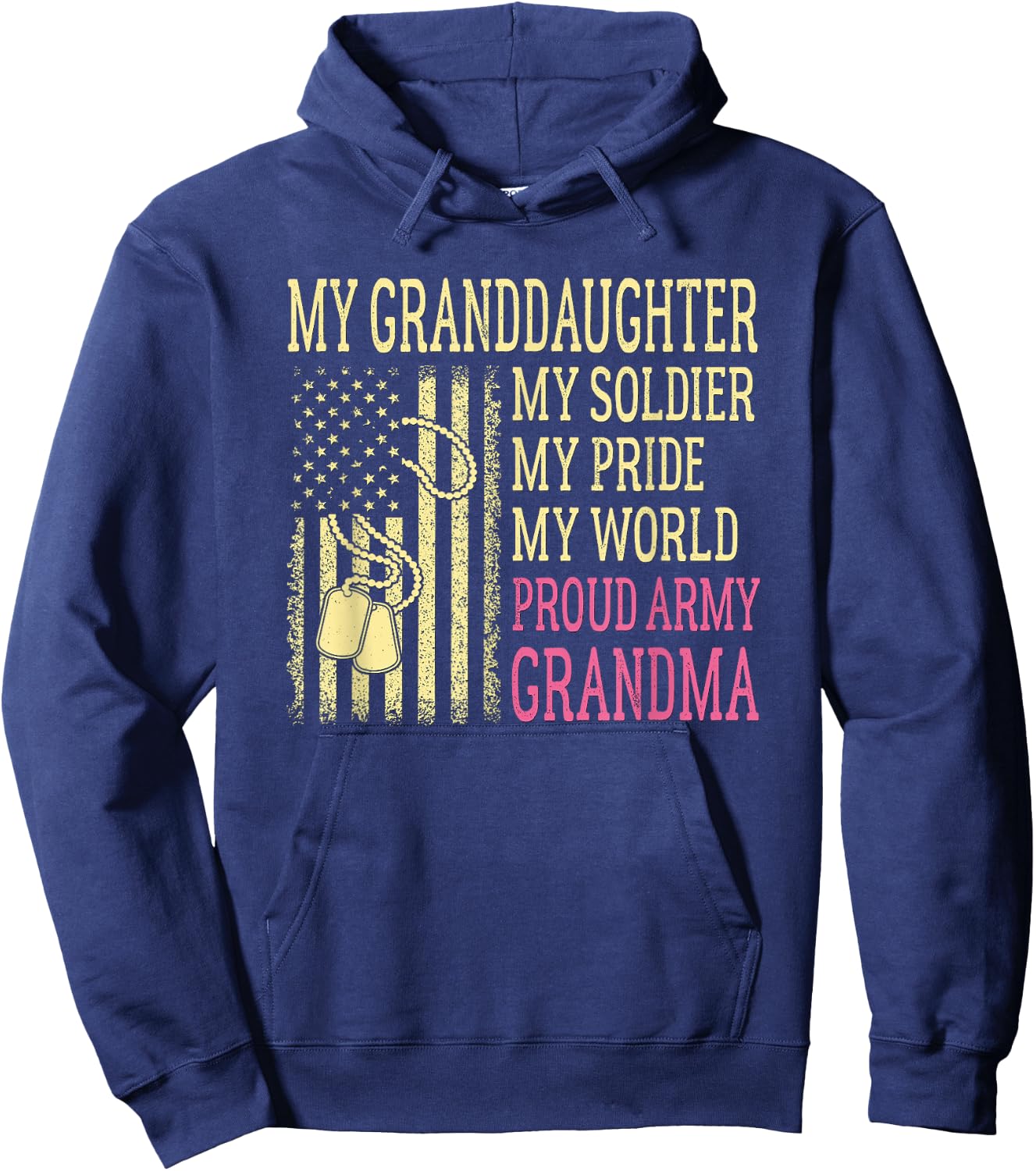 My Granddaughter My Soldier Proud Army Grandma US Military Hoodie - Hoodie | Navy