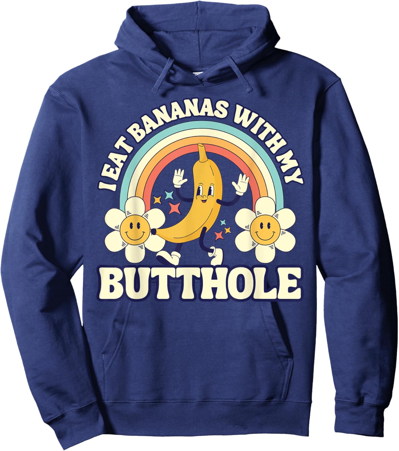 Funny Vintage I Eat Bananas With My Butthole Gag Hoodie - Hoodie | Navy