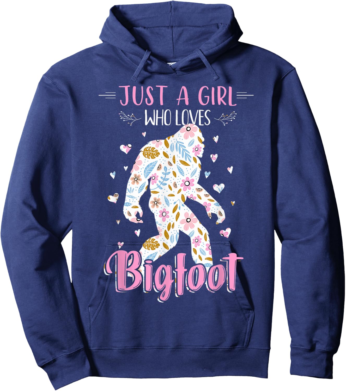 Funny Just a Girl Who Loves Bigfoot shirt Sasquatch Girl Hoodie - Hoodie | Navy