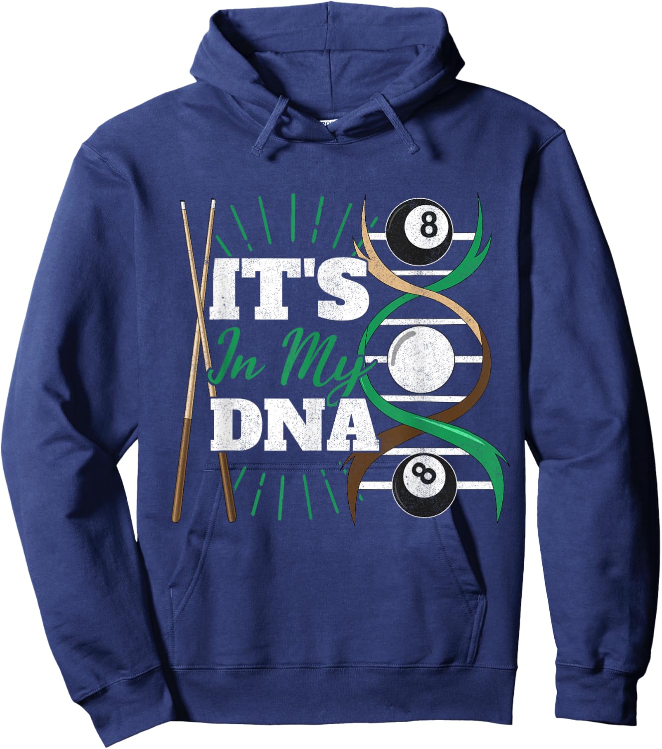 ITS In My DNA PoolBillard Billiard Queue Pool Billiard Fan Hoodie - Hoodie | Navy