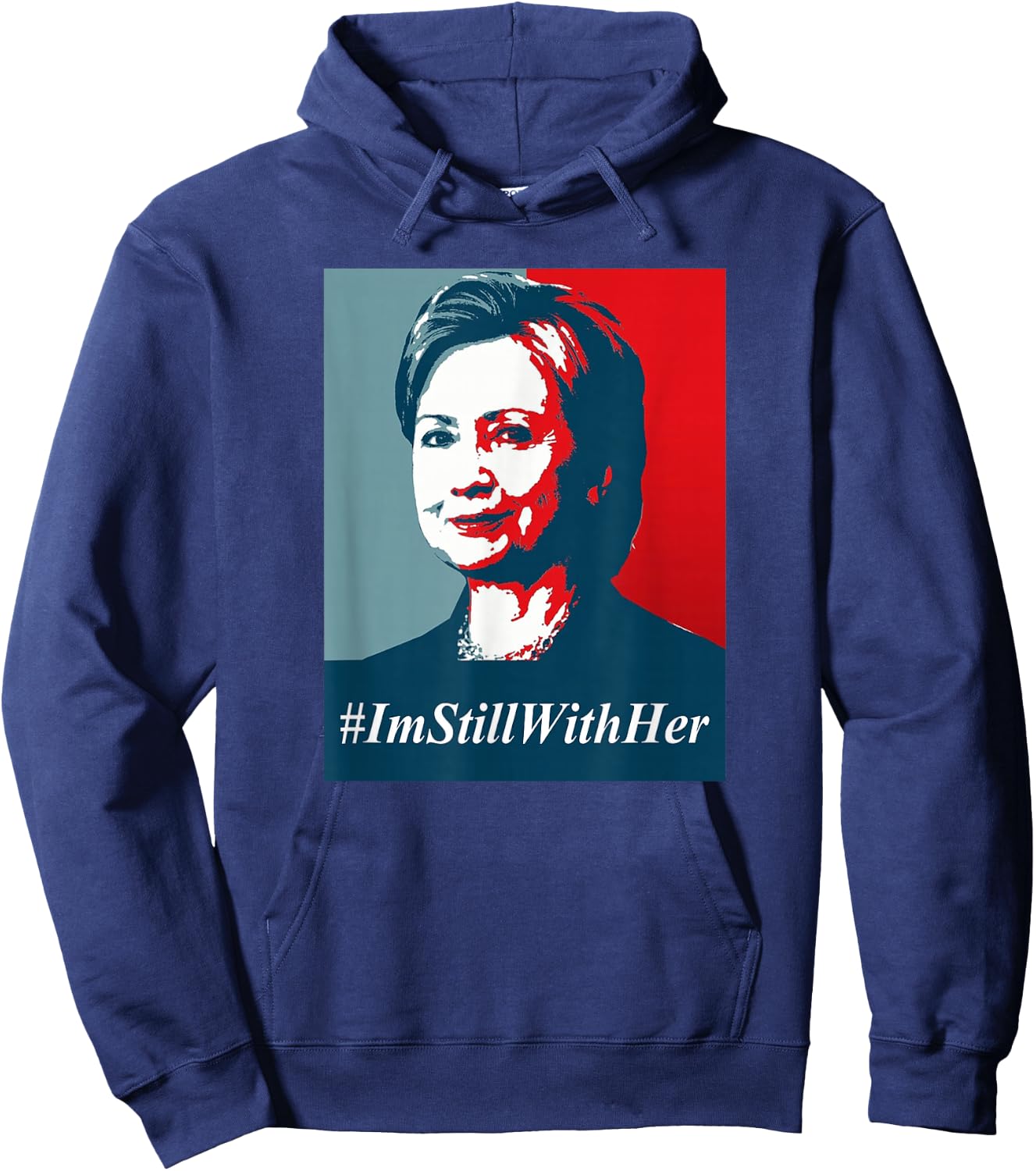 #ImStillWithHer , I'm Still With Her Hillary Clinton Support Hoodie - Hoodie | Navy