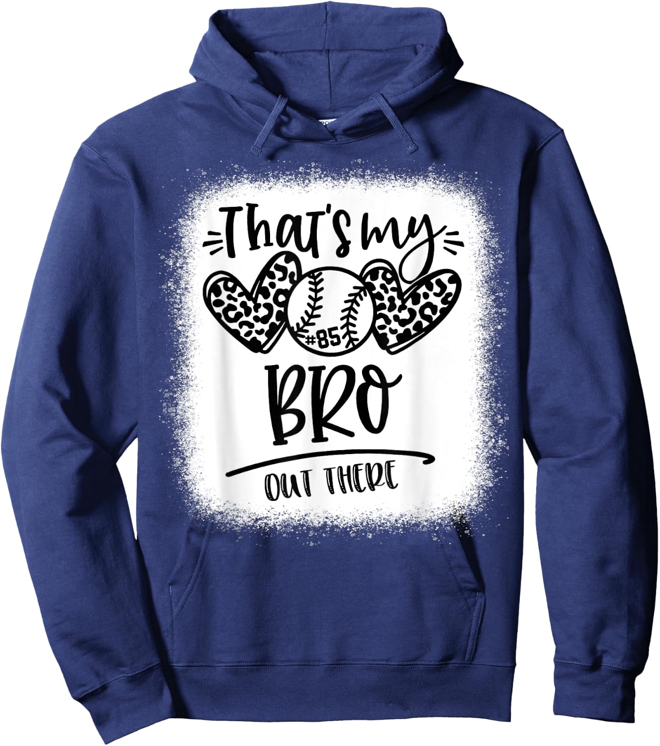 That's My Bro out There Number 85 Baseball Brother Hoodie - Hoodie | Navy