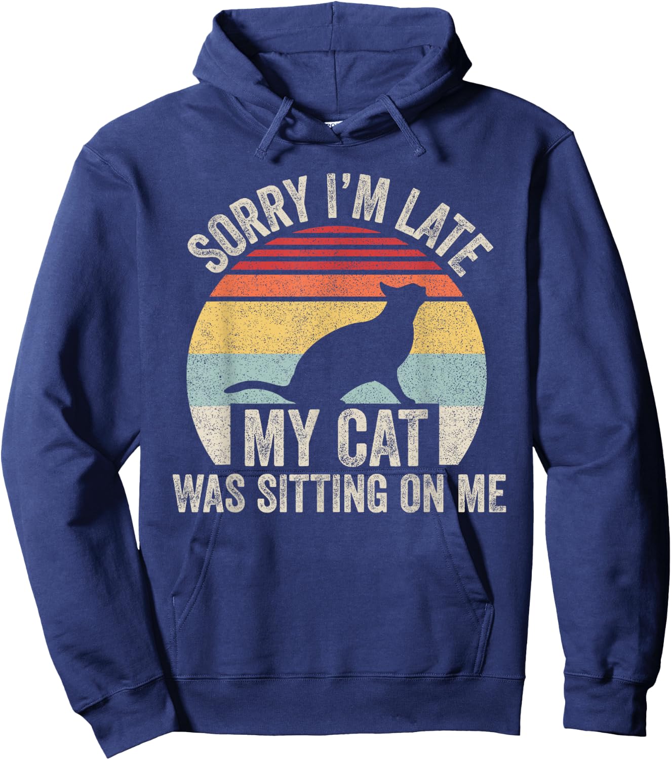 Vintage Retro Sorry I'm Late My Cat Was Sitting On Me Women Girls Kids Hoodie - Hoodie | Navy