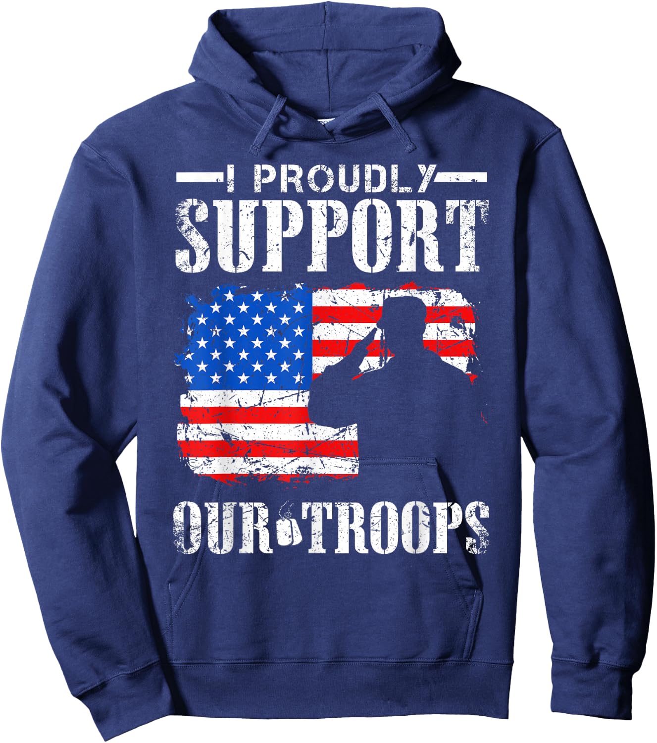 I Proudly Support Our Troops Veteran Design Hoodie - Hoodie | Navy