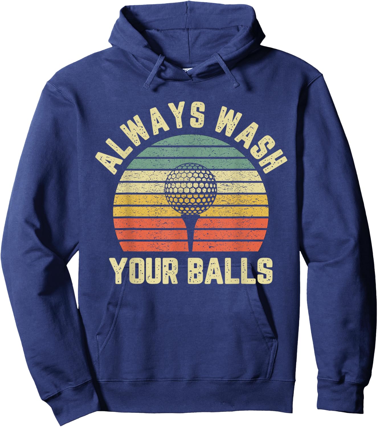 Funny Golf Shirt Always Wash Your Balls Retro Golfing Gift Hoodie - Hoodie | Navy