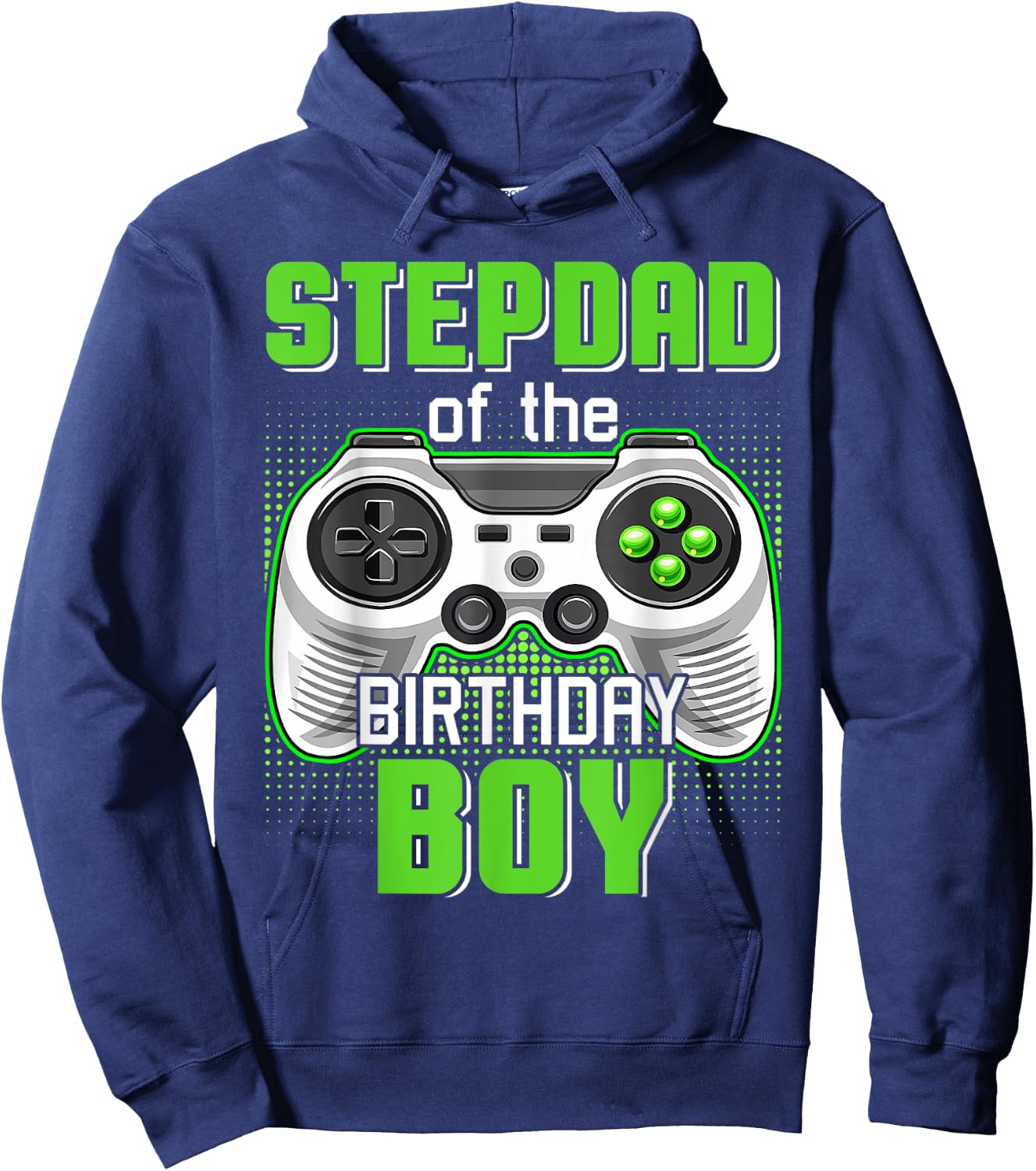 Stepdad Of The Birthday Boy Video Game B-Day Top Gamer Party Hoodie - Hoodie | Navy