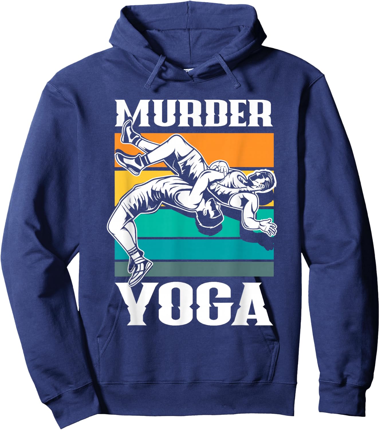 Murder Yoga Funny Retro Vintage Wrestler Wrestling Hoodie - Hoodie | Navy