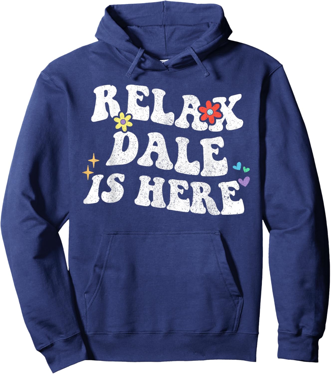 Retro Groovy Relax DALE Is Here Funny Mother's Day Name Hoodie - Hoodie | Navy