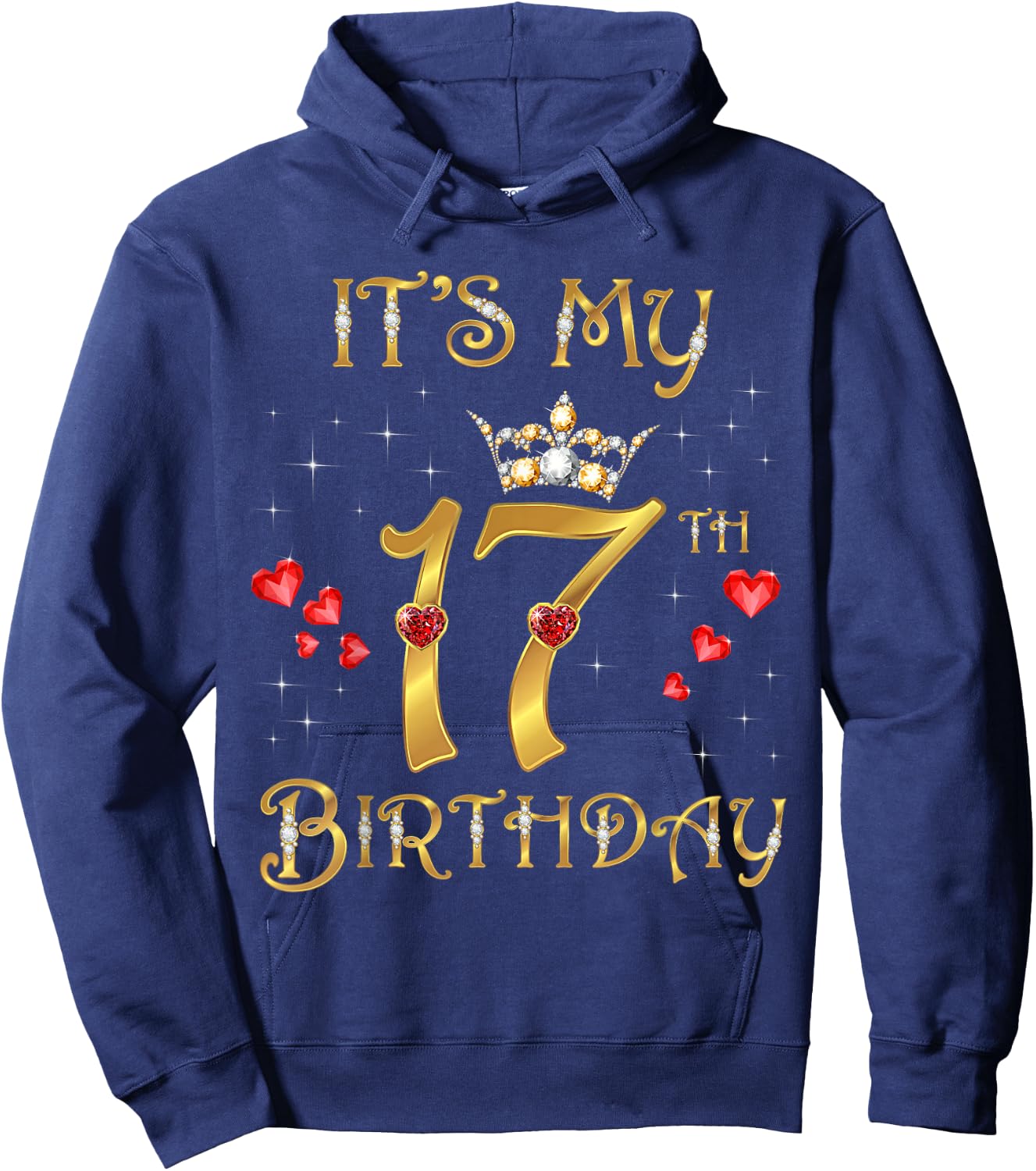 It's My 17th Birthday, 17 Years Old, 17th Birthday Queen Hoodie - Hoodie | Navy