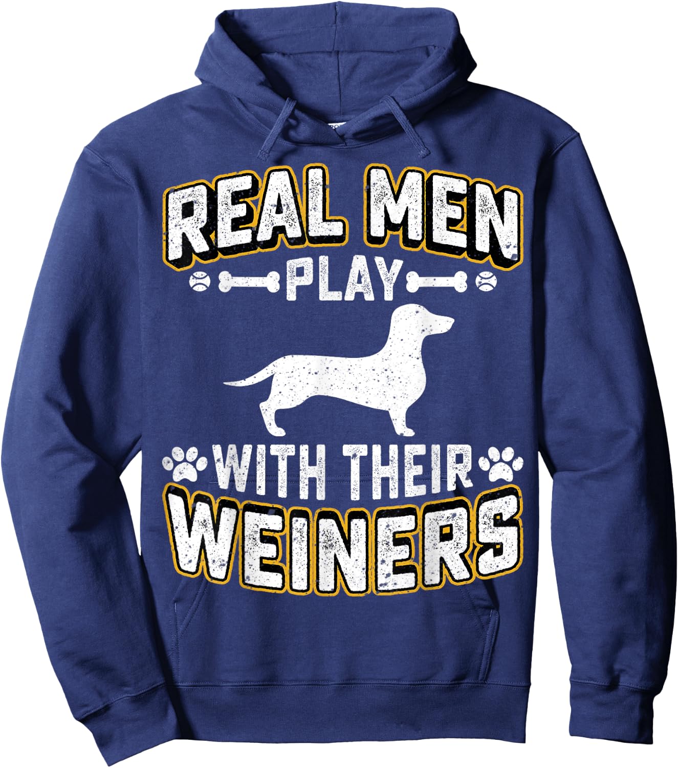 Real Men Play With Wiener Dog Gift Puppie Dachshund Lover Hoodie - Hoodie | Navy