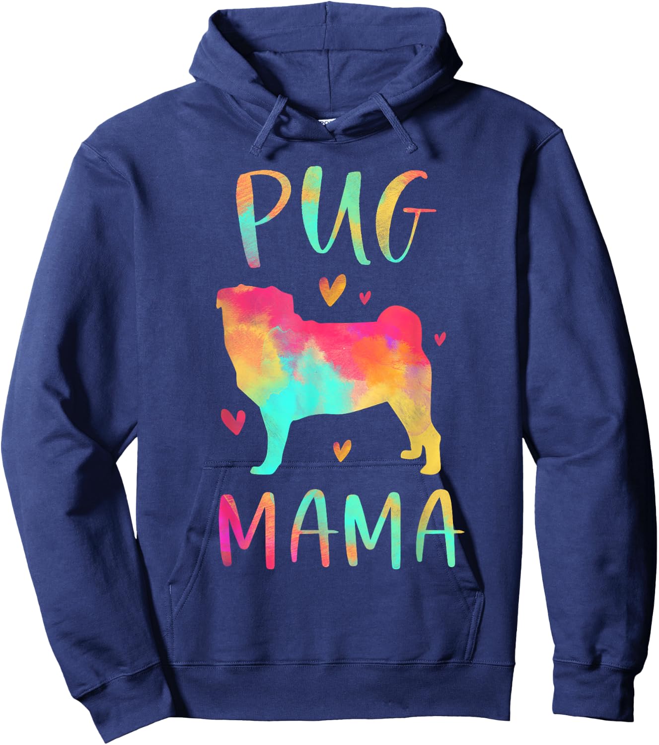 Pug Mama Colorful Pug Gifts Dog Mom Hoodie - Hoodie | Navy