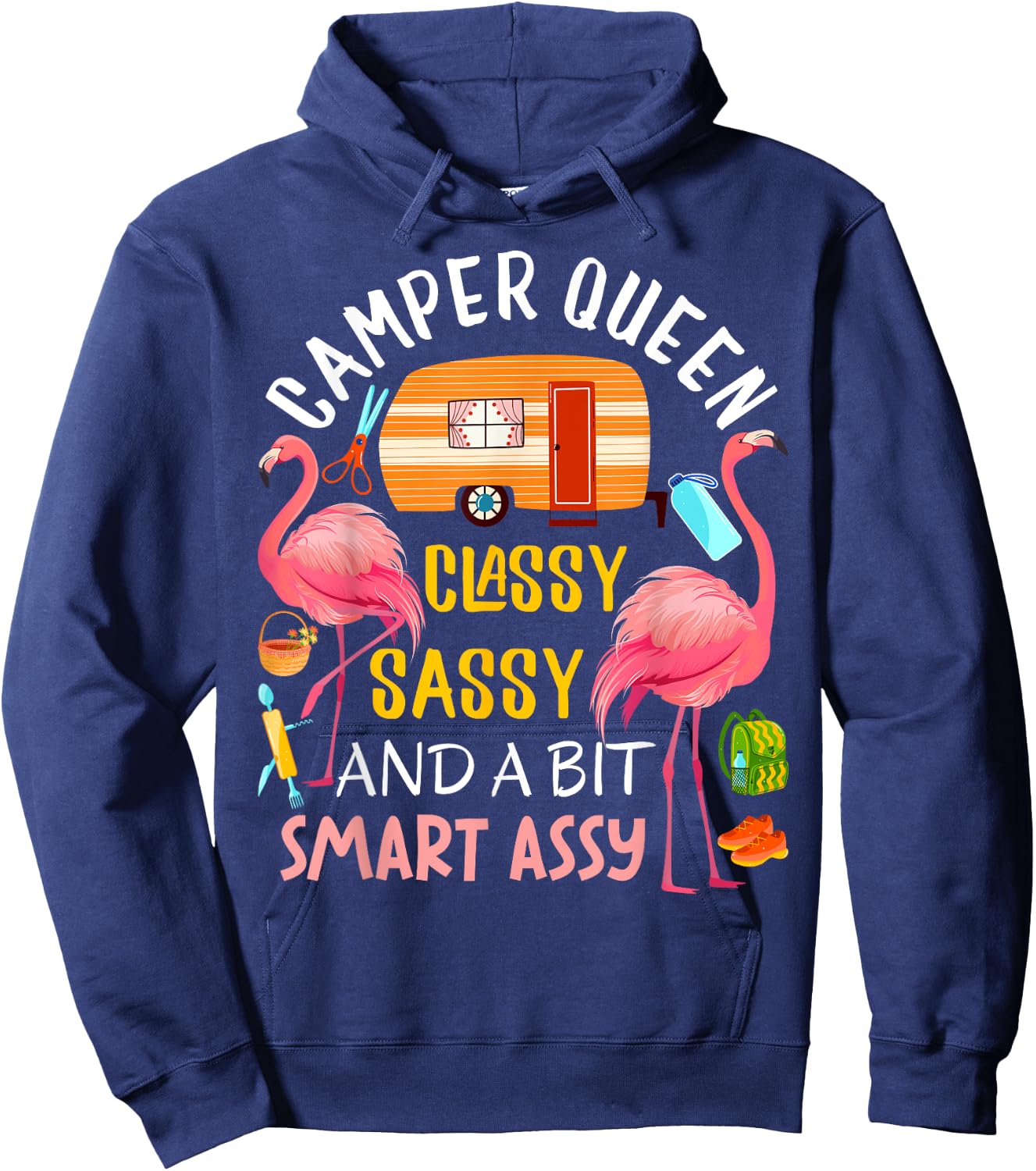 Camper Queen Classy Sassy Smart Assy Cool Camping Gift RV Hoodie - Hoodie | Navy