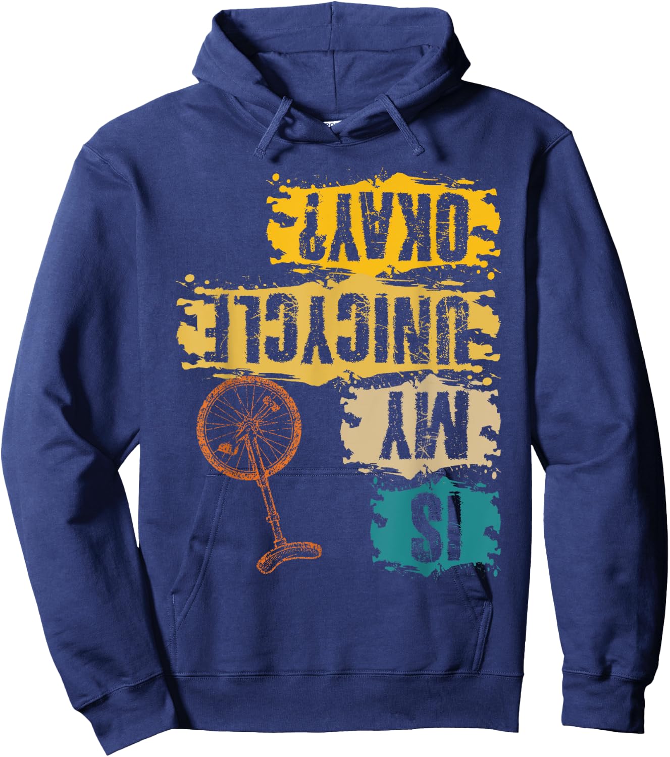 Unicyclist Is My Unicycle Okay? Retro Vintage Cyclist Hoodie - Hoodie | Navy