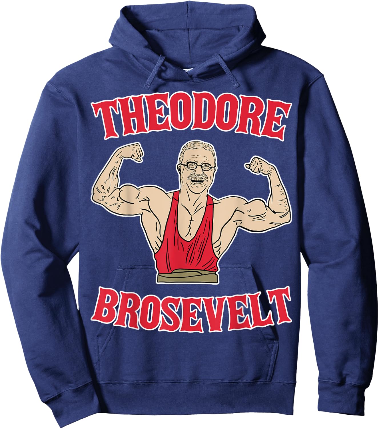 Teddy Brosevelt Theodore Roosevelt Body Building USA Flag Hoodie - Hoodie | Navy