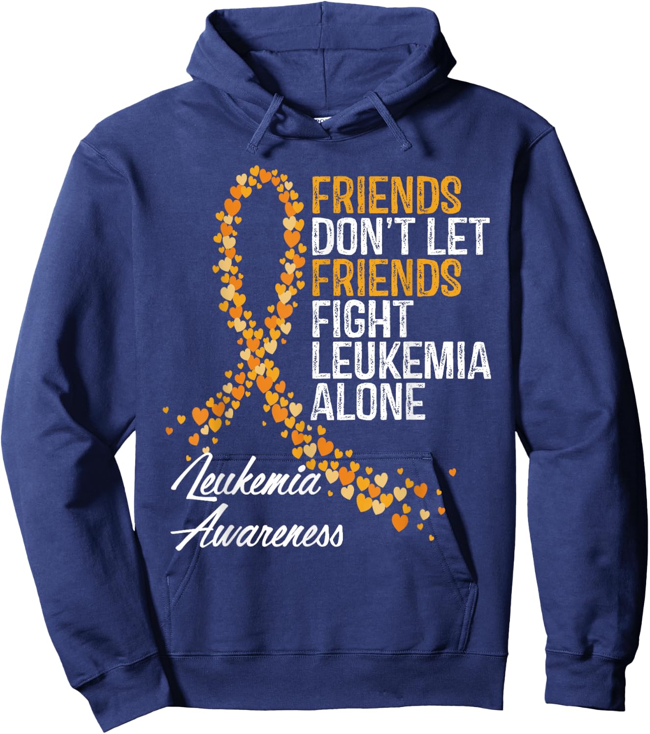 Leukemia Awareness Friends Support Blood Cancer Hoodie - Hoodie | Navy