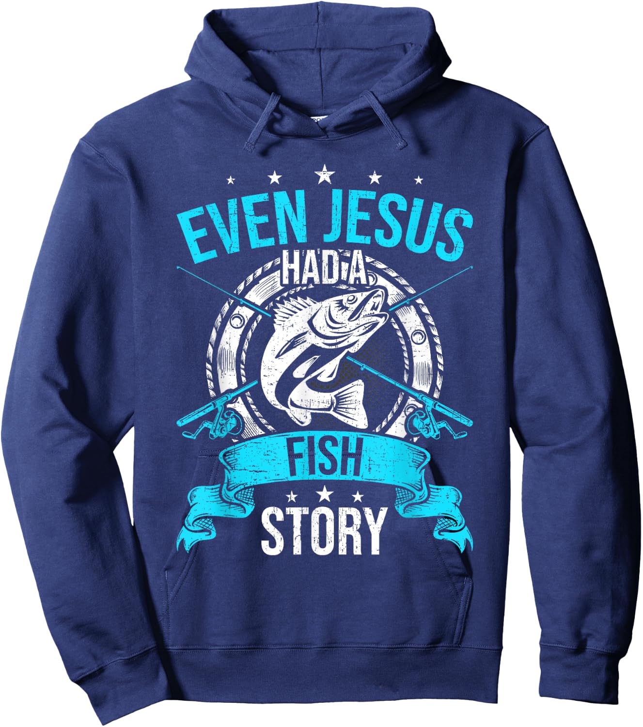 Even Jesus Had A Fish Story Fly Fishing Hoodie - Hoodie | Navy