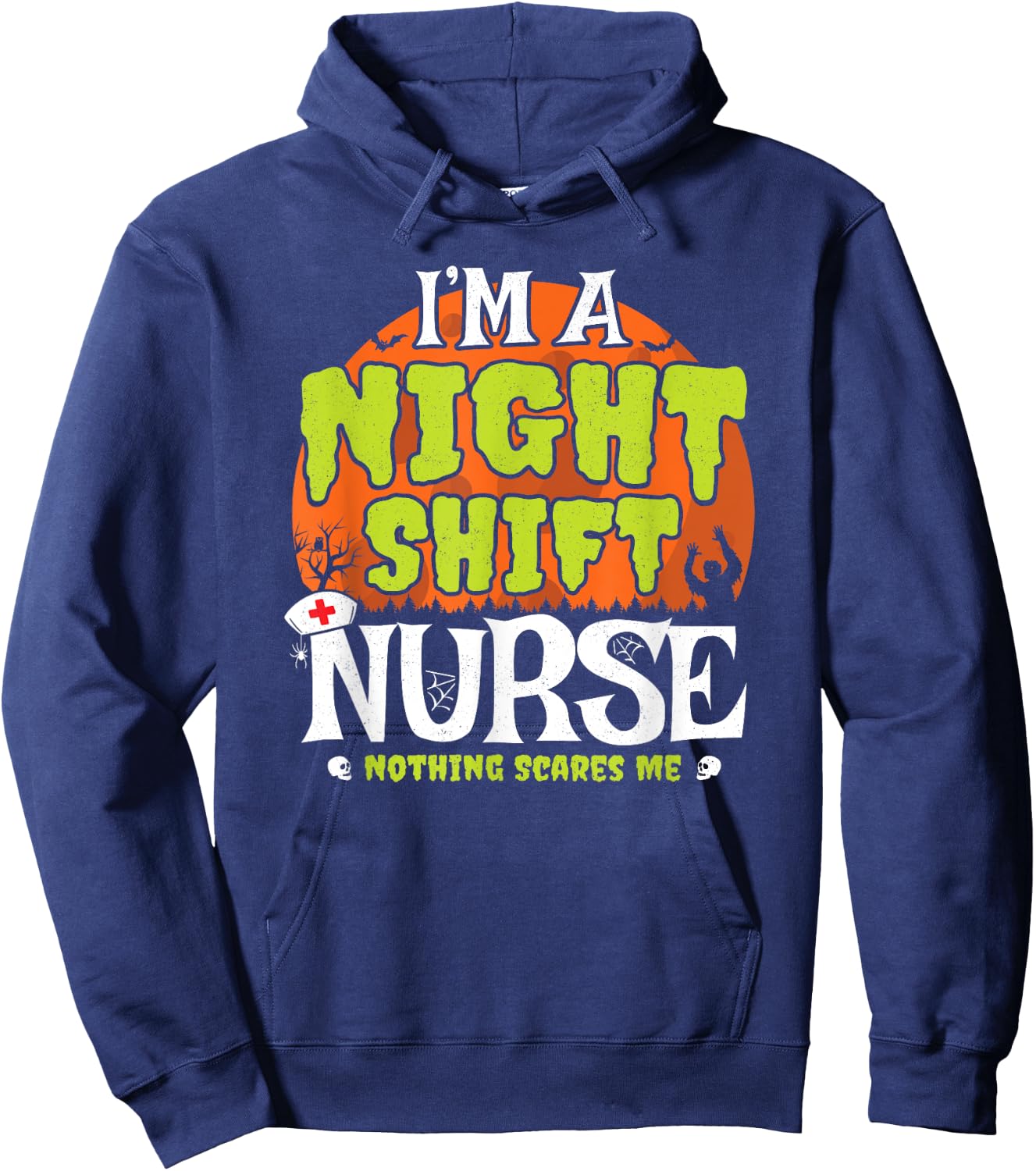 Funny Nurse Meme - Night Shift Nurse - Nurse Halloween Hoodie - Hoodie | Navy