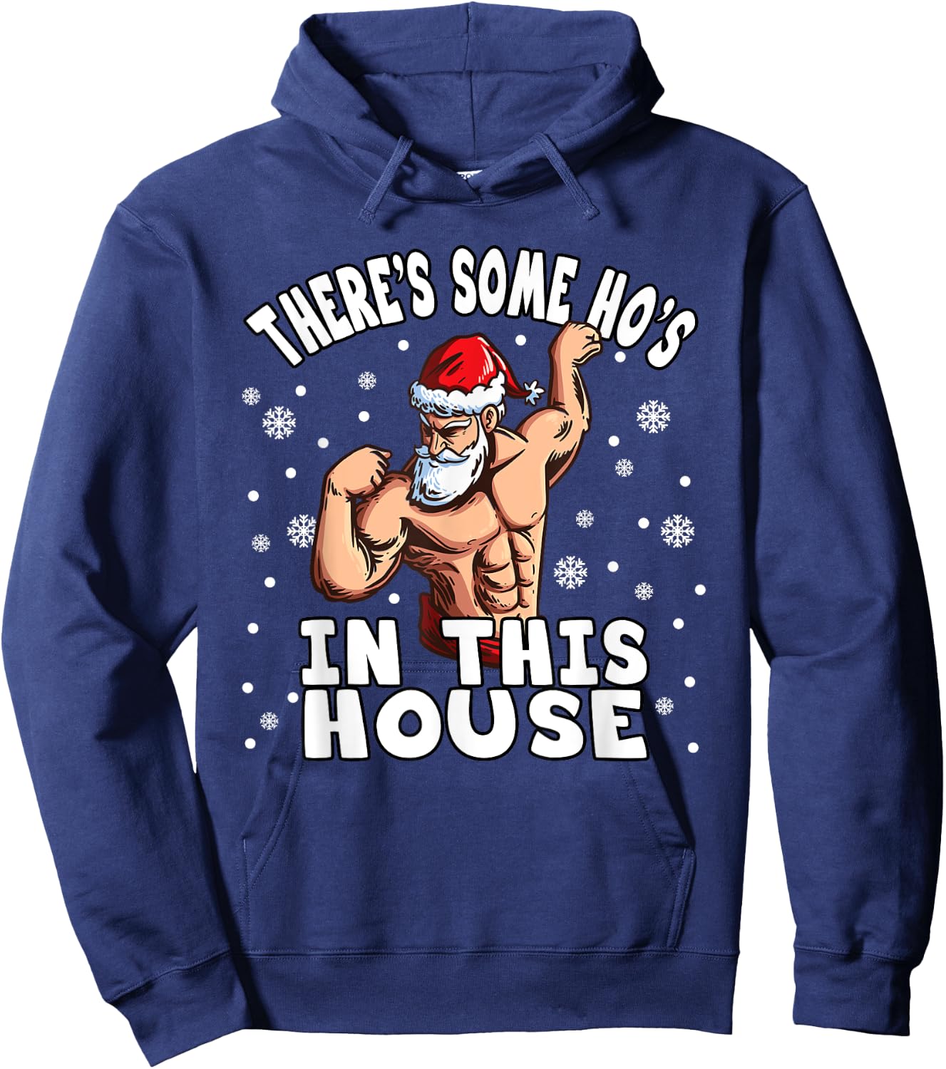 There's Some Ho Ho Hos In This House I Sexy Santa Claus Hoodie - Hoodie | Navy