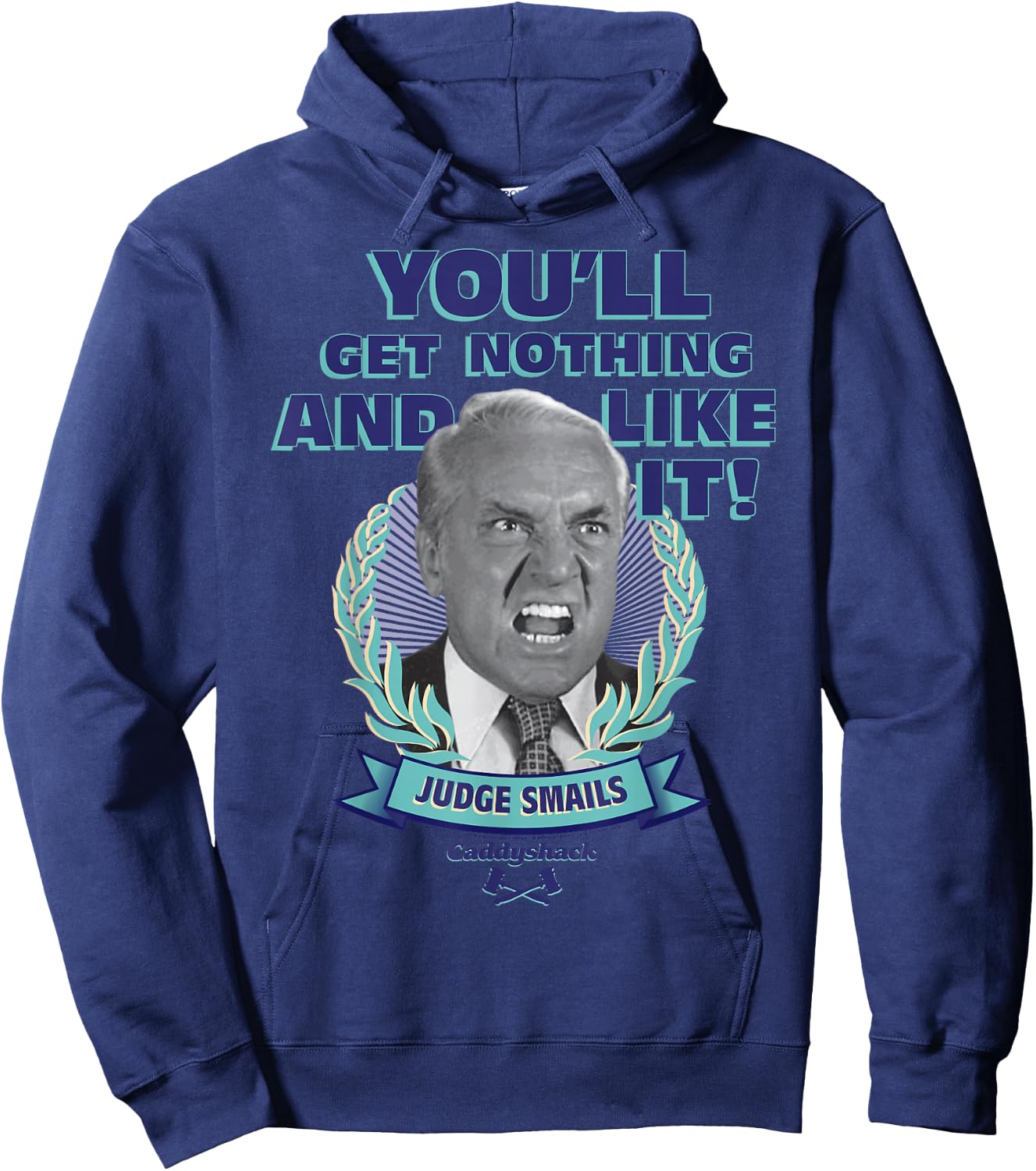 Caddyshack You'll Get Nothing and Like It Small Hoodie - Hoodie | Navy