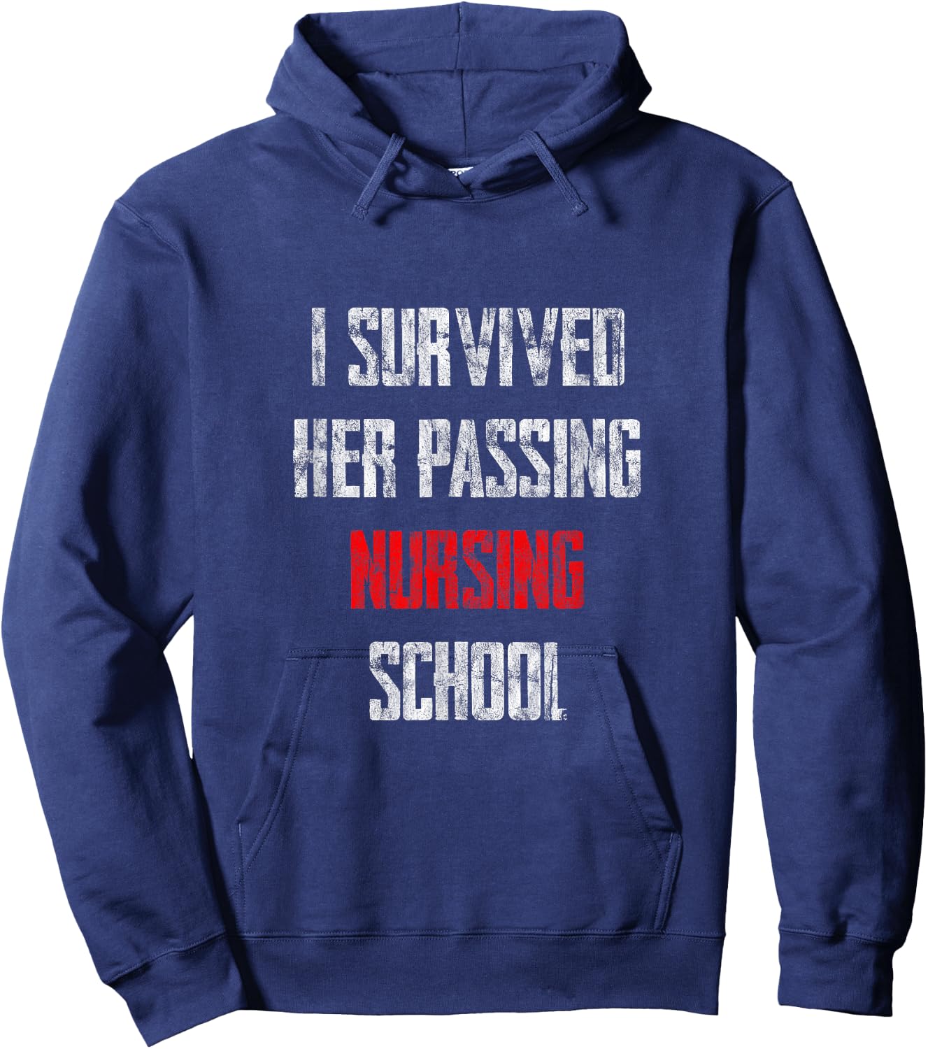 I Survived Her Passing Nursing School Hoodie - Hoodie | Navy