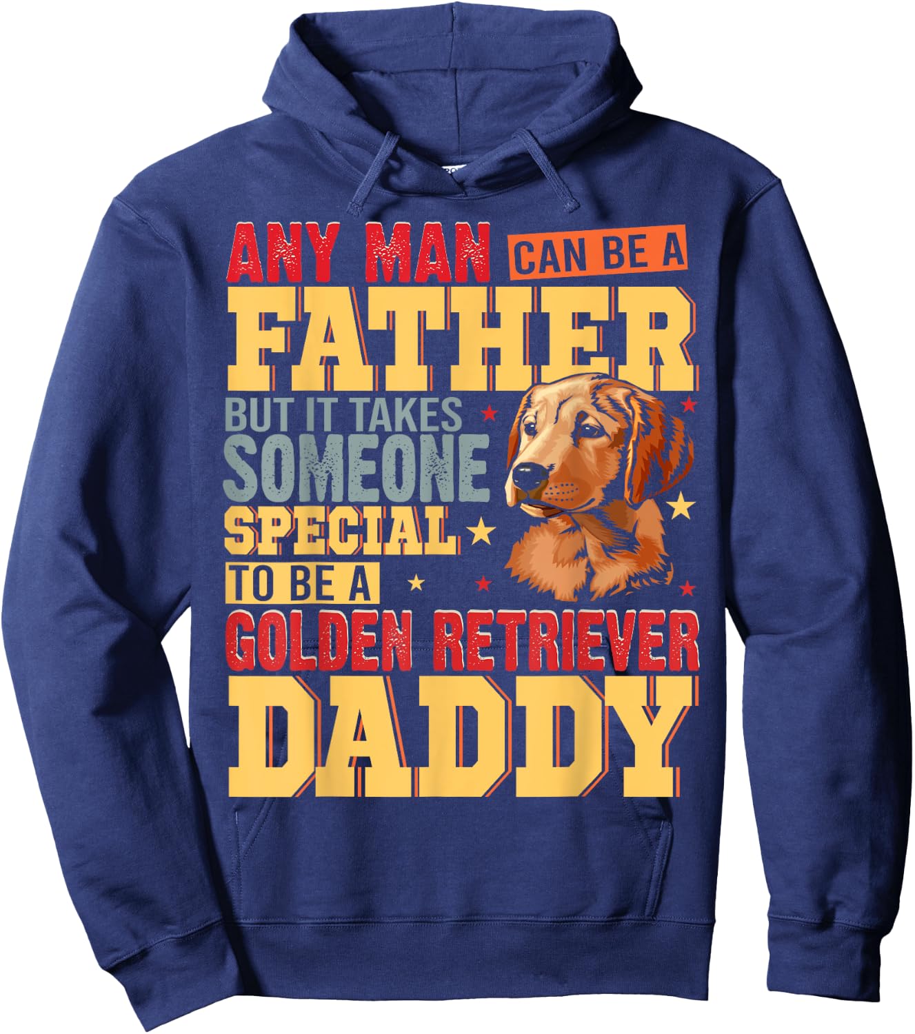 Vintage Special Golden Retriever Daddy Fathers Day Dog Lover Men Women Hoodie - Hoodie | Navy