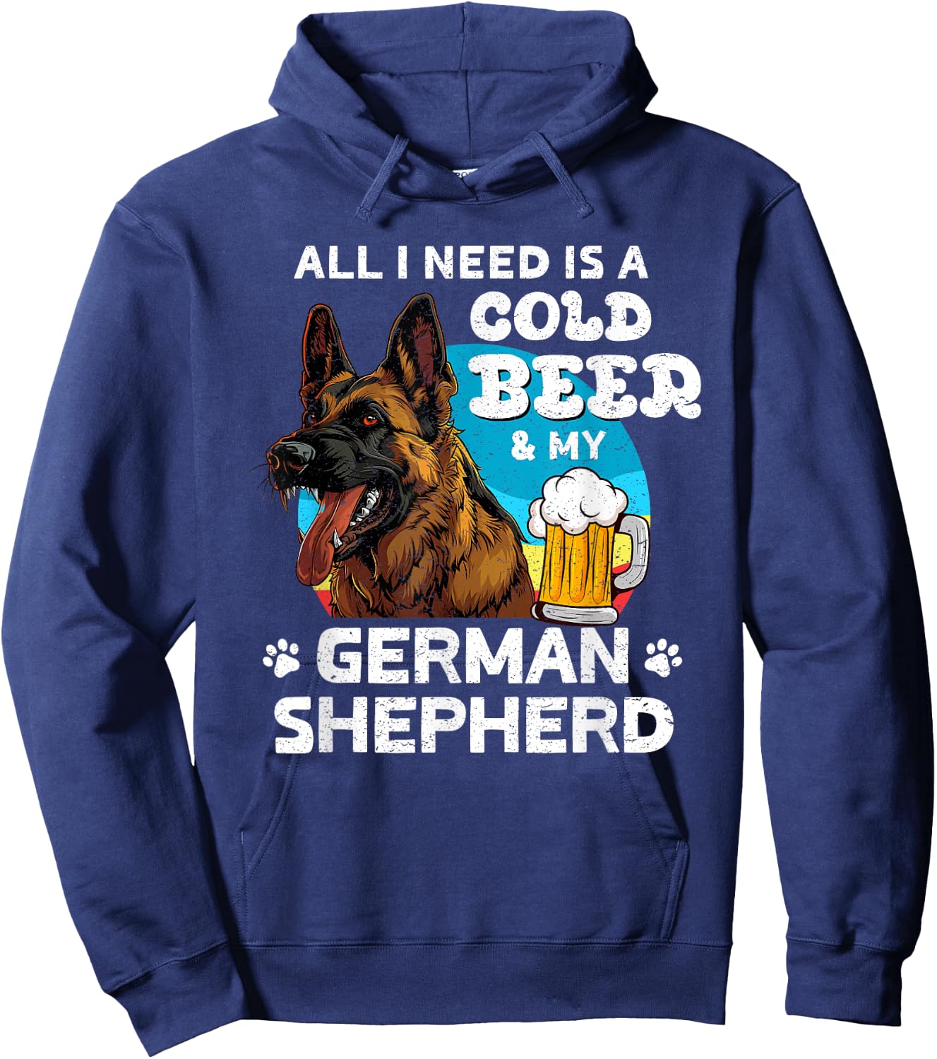 German Shepherd ALL I WANT IS COLD BEER AND SHEPERD Hoodie - Hoodie | Navy